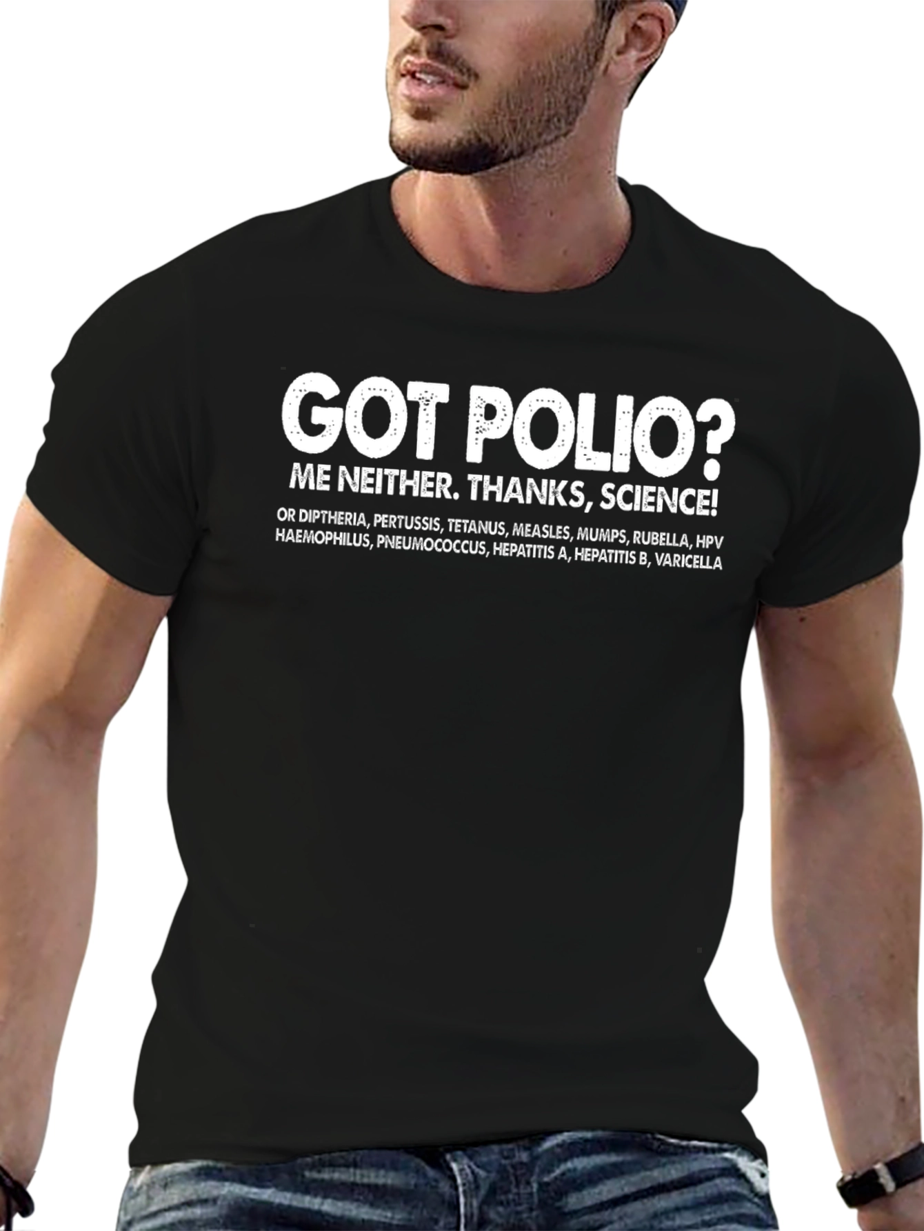 Got Polio? Thanks Science T-Shirt