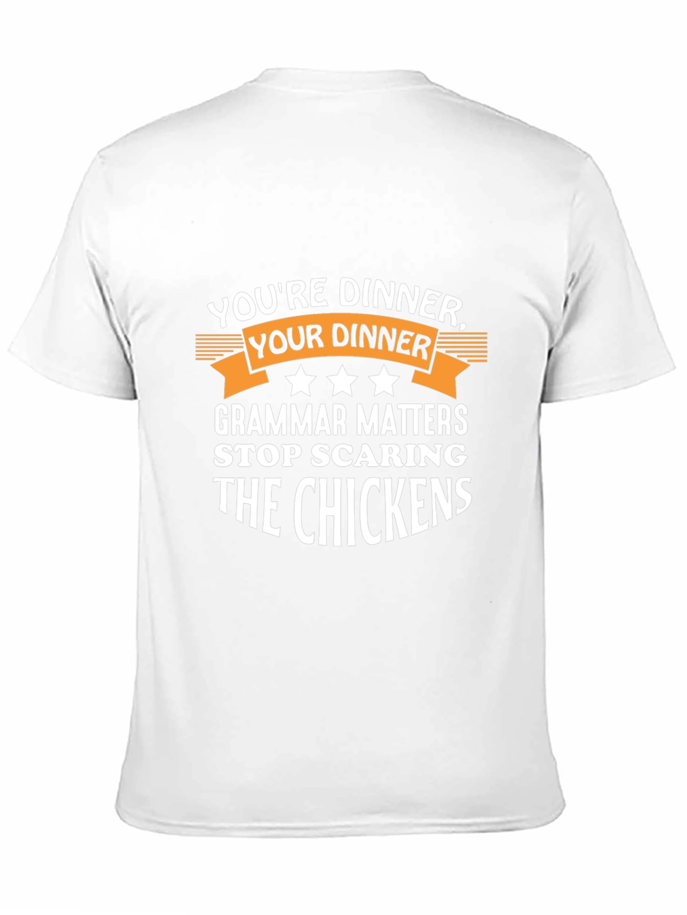 Humorous Grammar T-Shirt: Youre Dinner Your Dinner