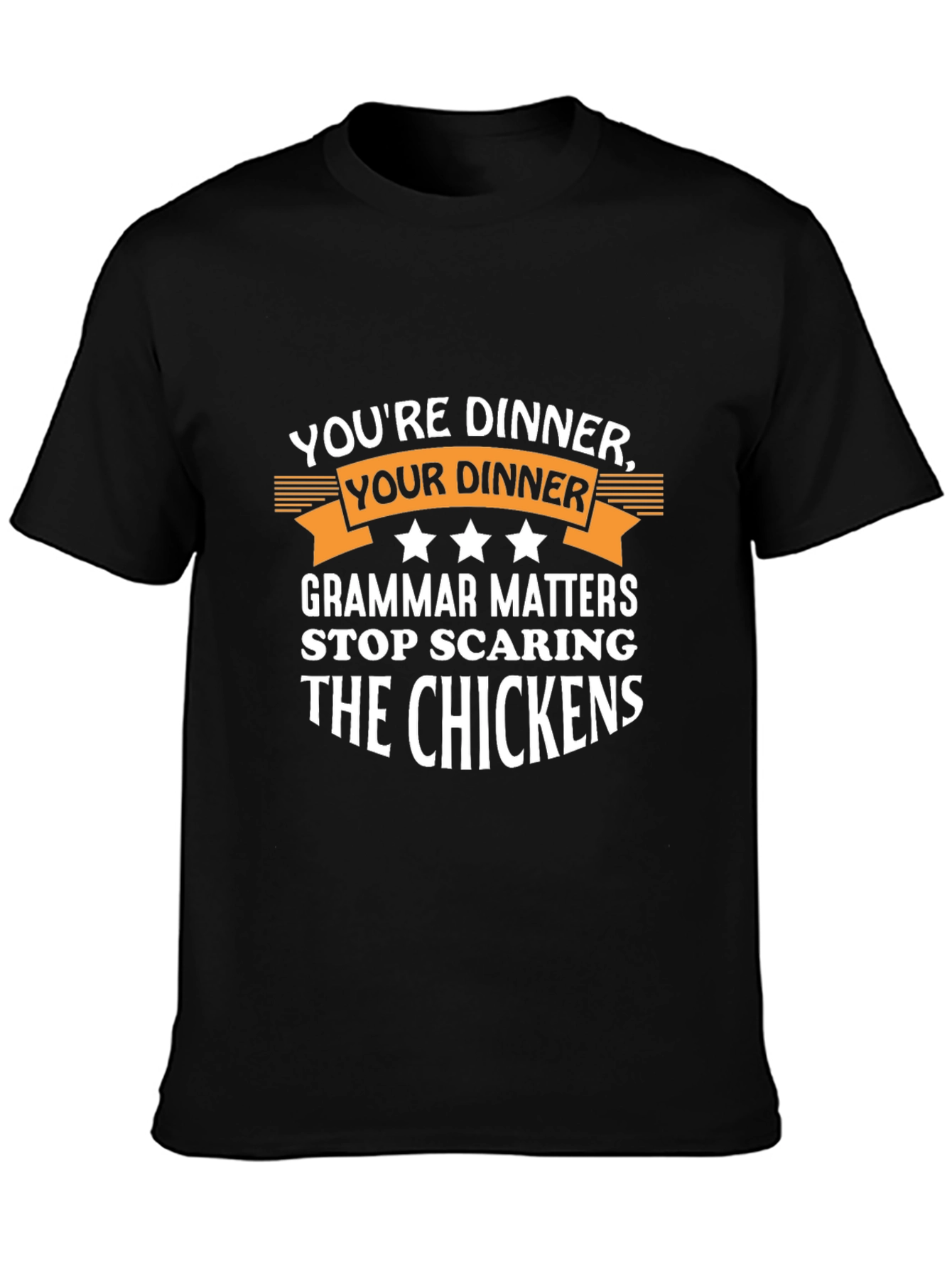 Humorous Grammar T-Shirt: Youre Dinner Your Dinner