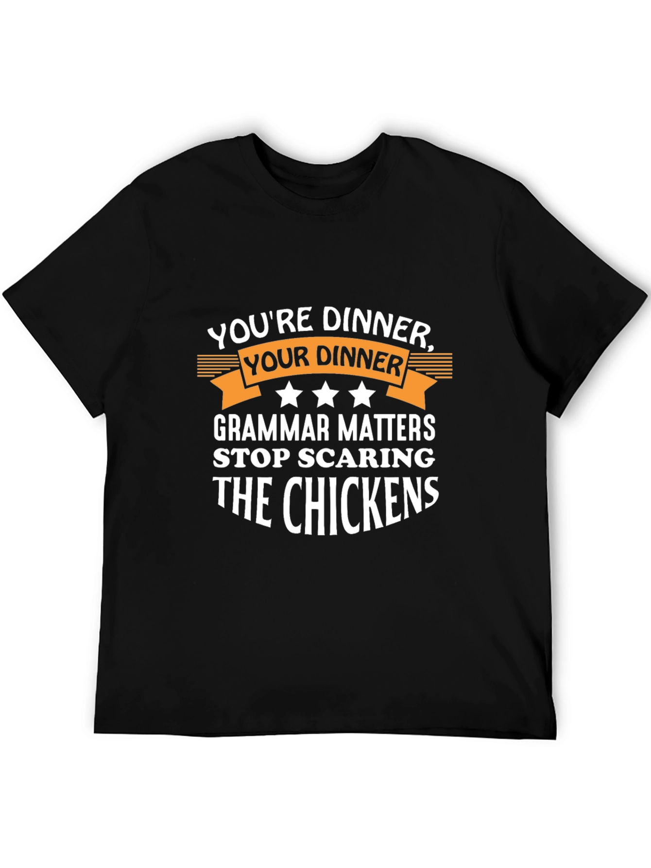 Humorous Grammar T-Shirt: Youre Dinner Your Dinner