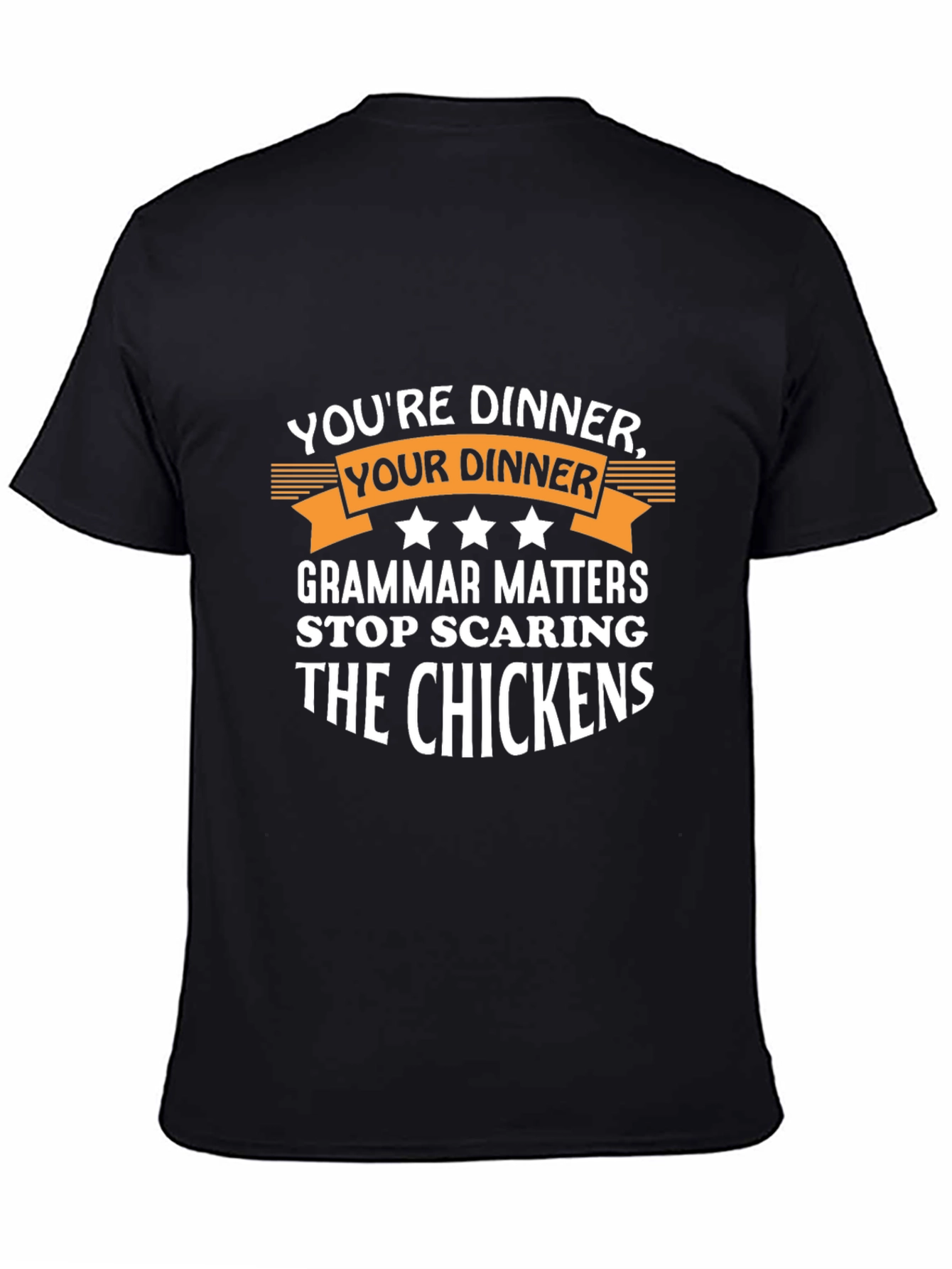 Humorous Grammar T-Shirt: Youre Dinner Your Dinner