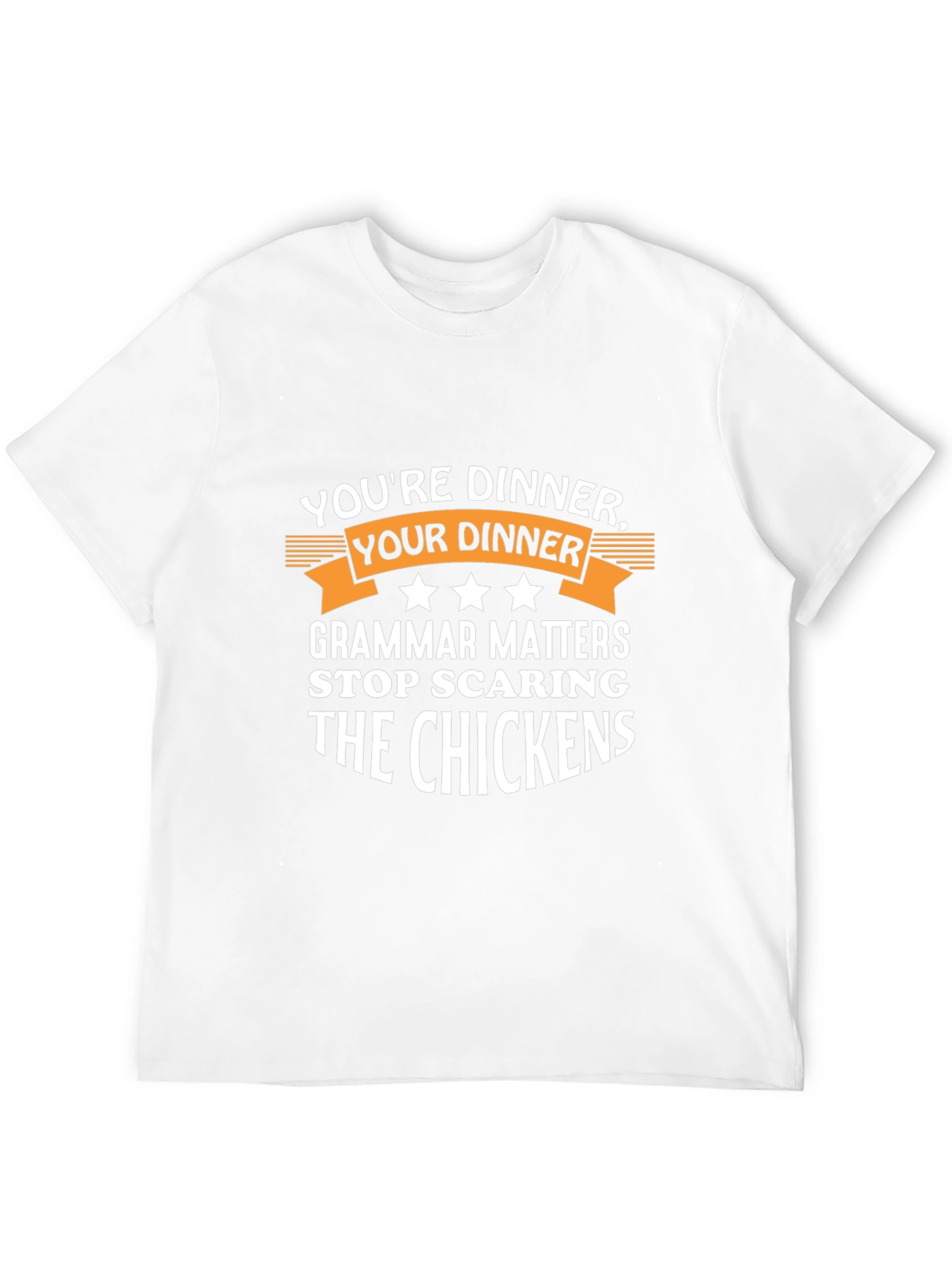 Humorous Grammar T-Shirt: Youre Dinner Your Dinner