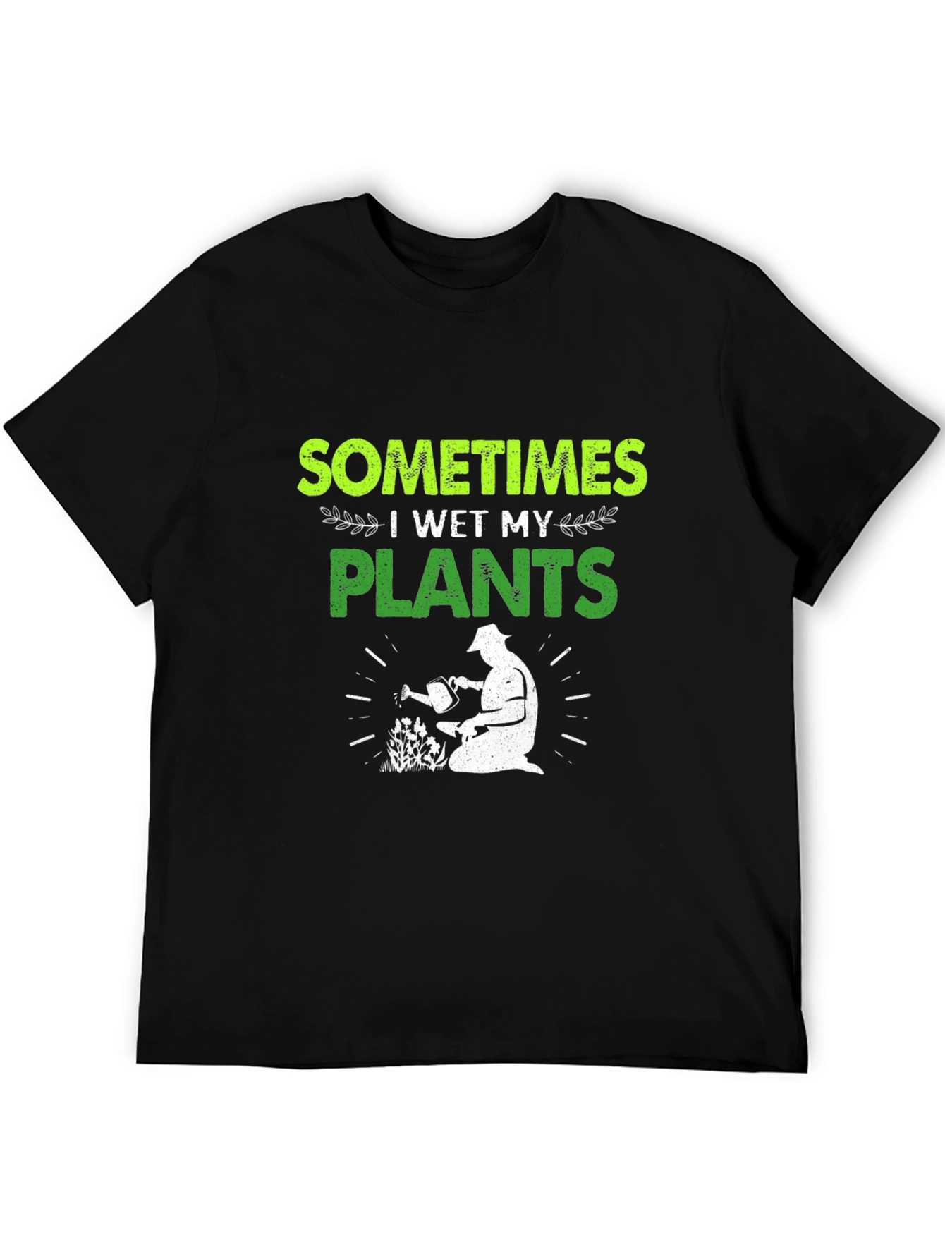 Funny Gardener T-Shirt - I Wet My Plants Tee