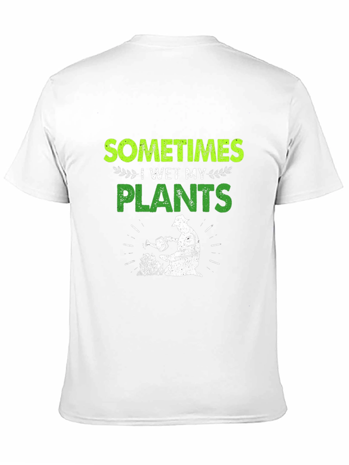 Funny Gardener T-Shirt - I Wet My Plants Tee