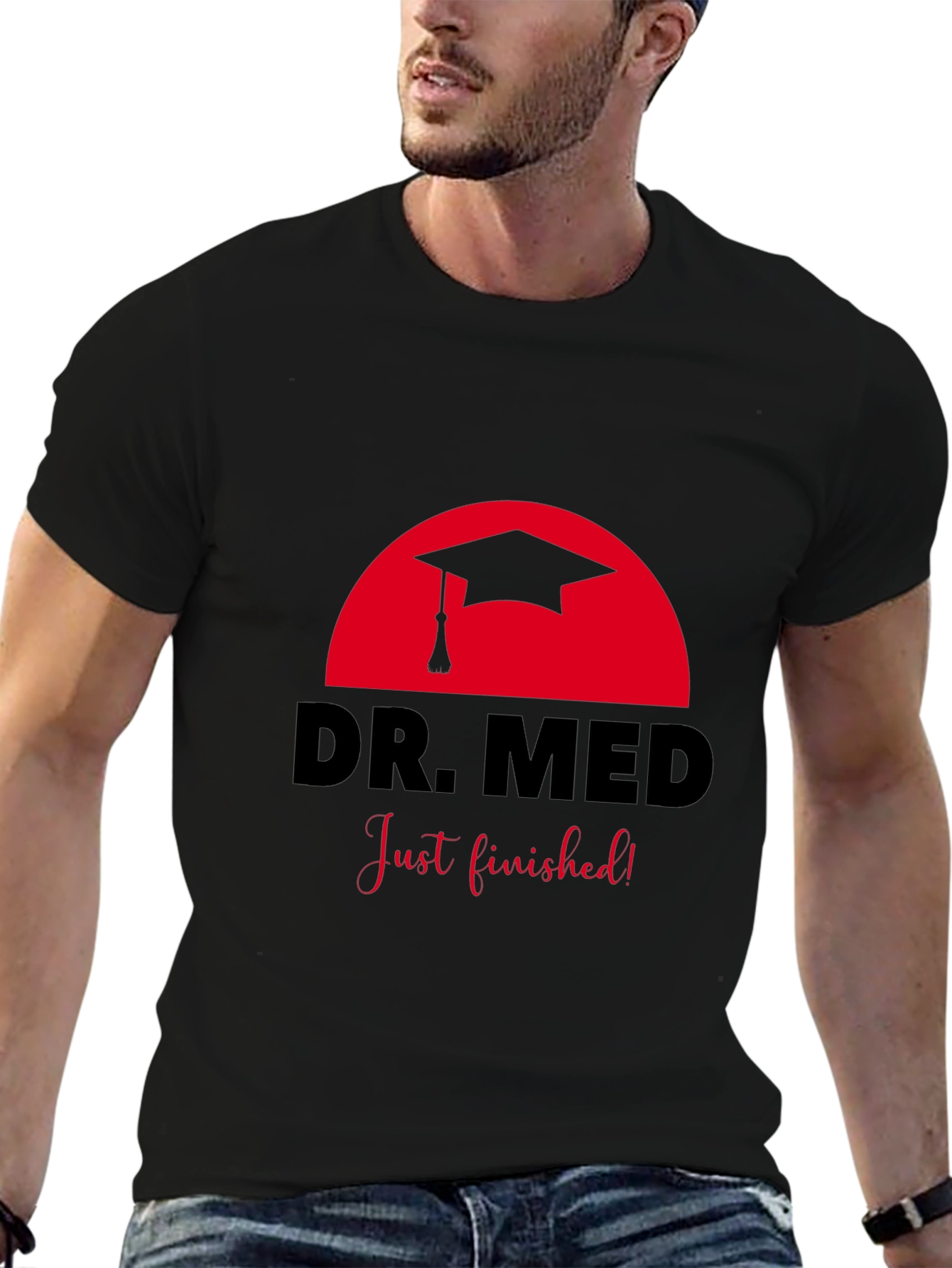 Dr. Med Graduation T-Shirt - Just Finished!