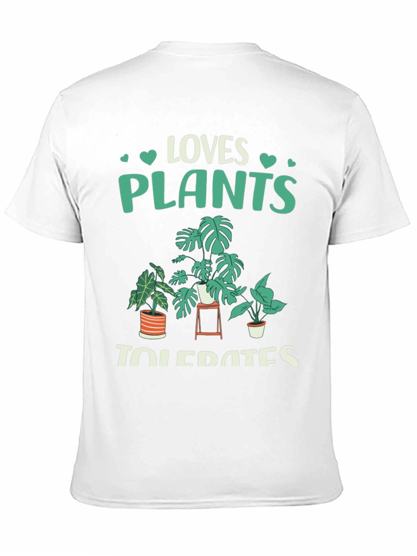 Loves Plants Tolerates People Graphic T-Shirt