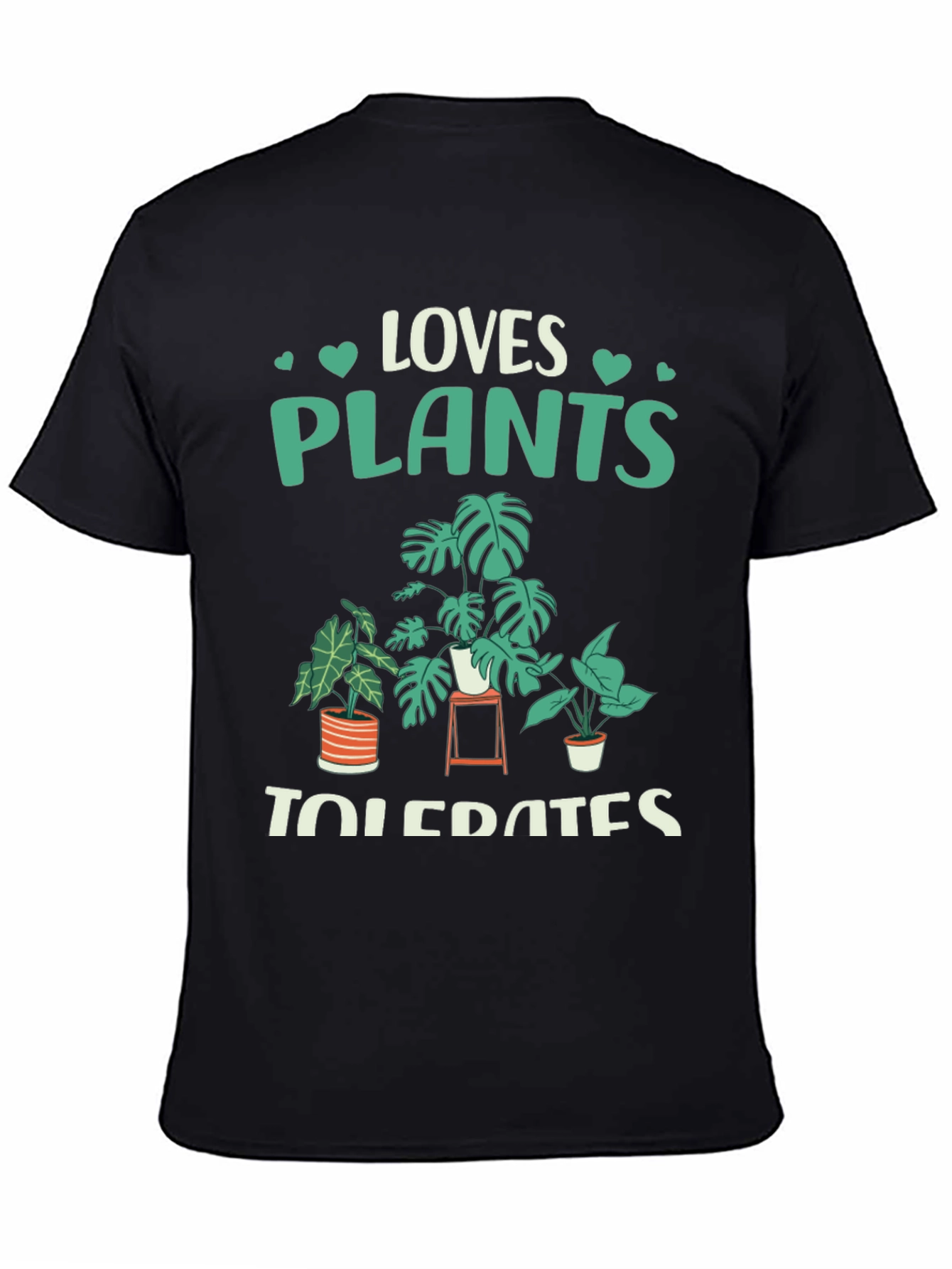 Loves Plants Tolerates People Graphic T-Shirt