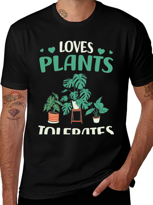 Loves Plants Tolerates People Graphic T-Shirt