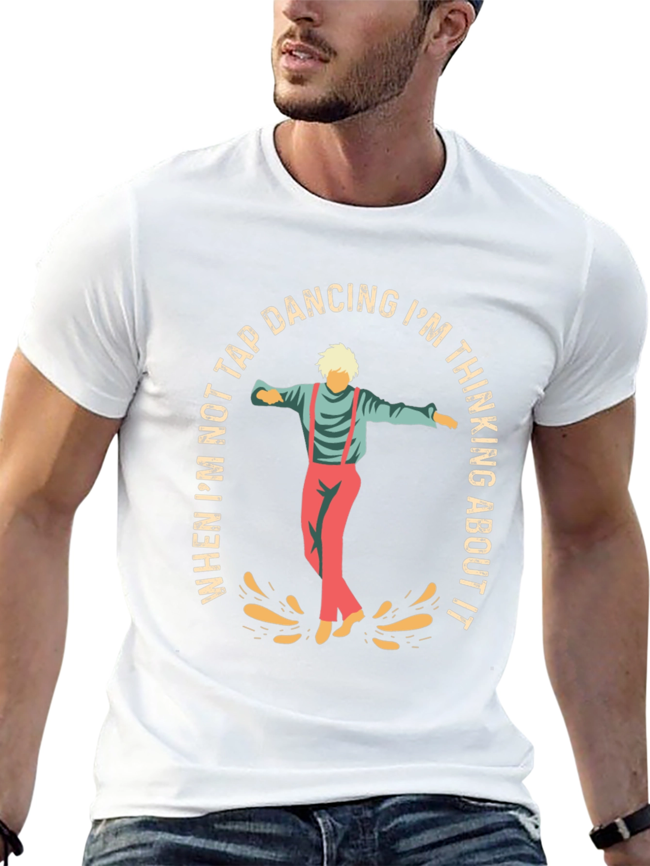Tap Dancing T-Shirt: Im Thinking About It