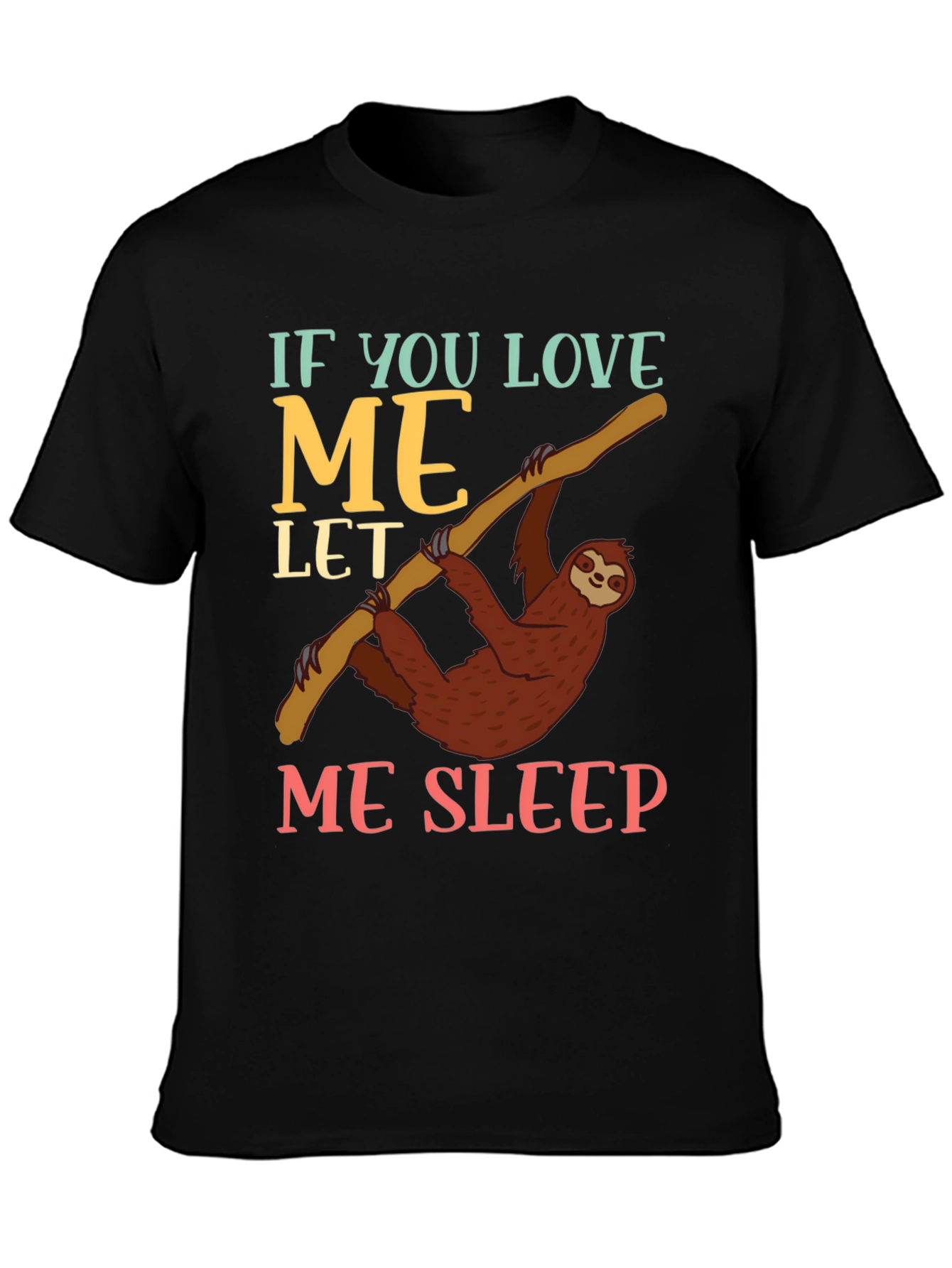 Funny Sloth Let Me Sleep Graphic T-Shirt