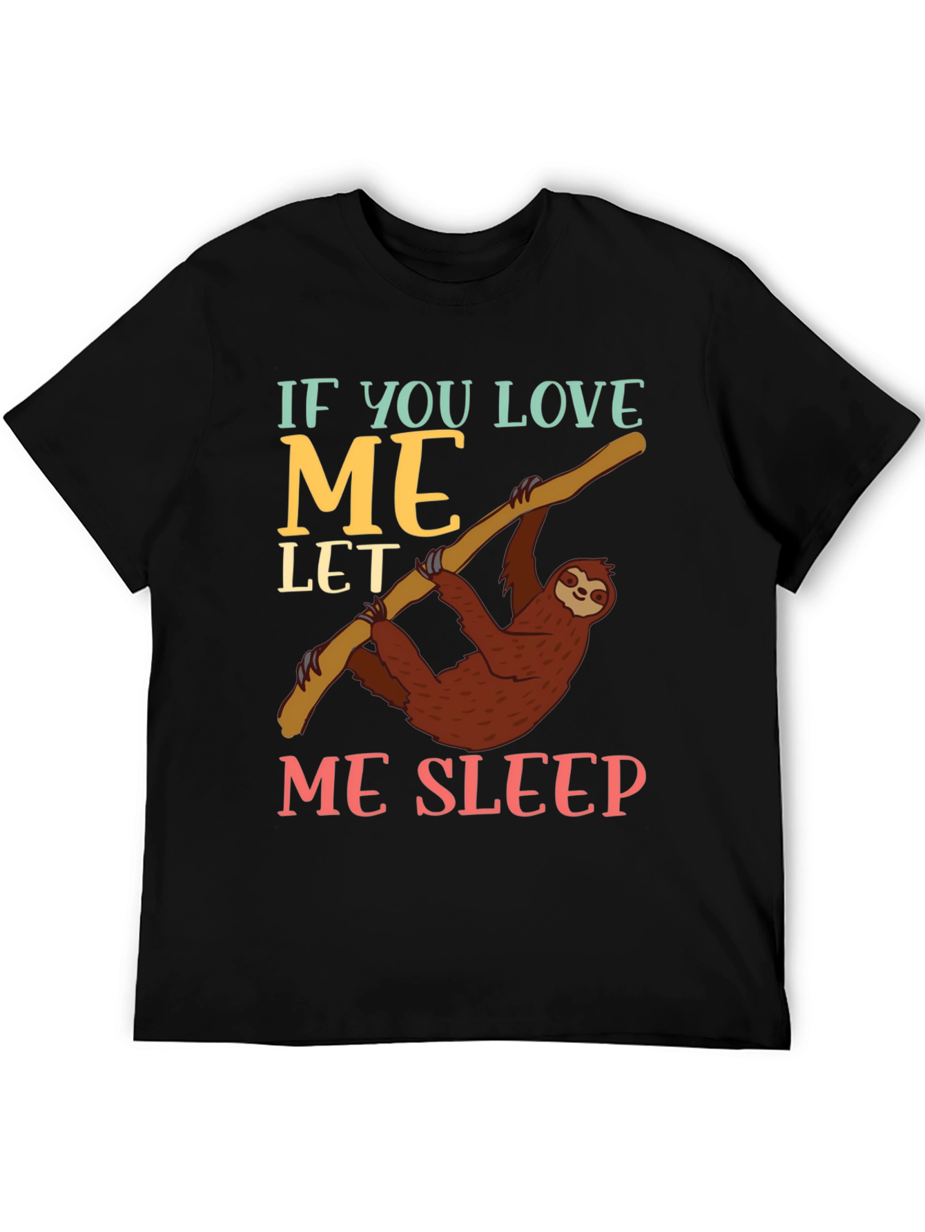 Funny Sloth Let Me Sleep Graphic T-Shirt
