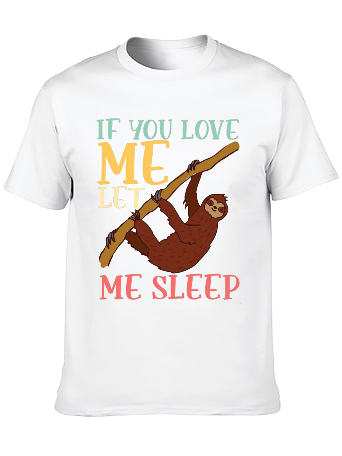 Funny Sloth Let Me Sleep Graphic T-Shirt