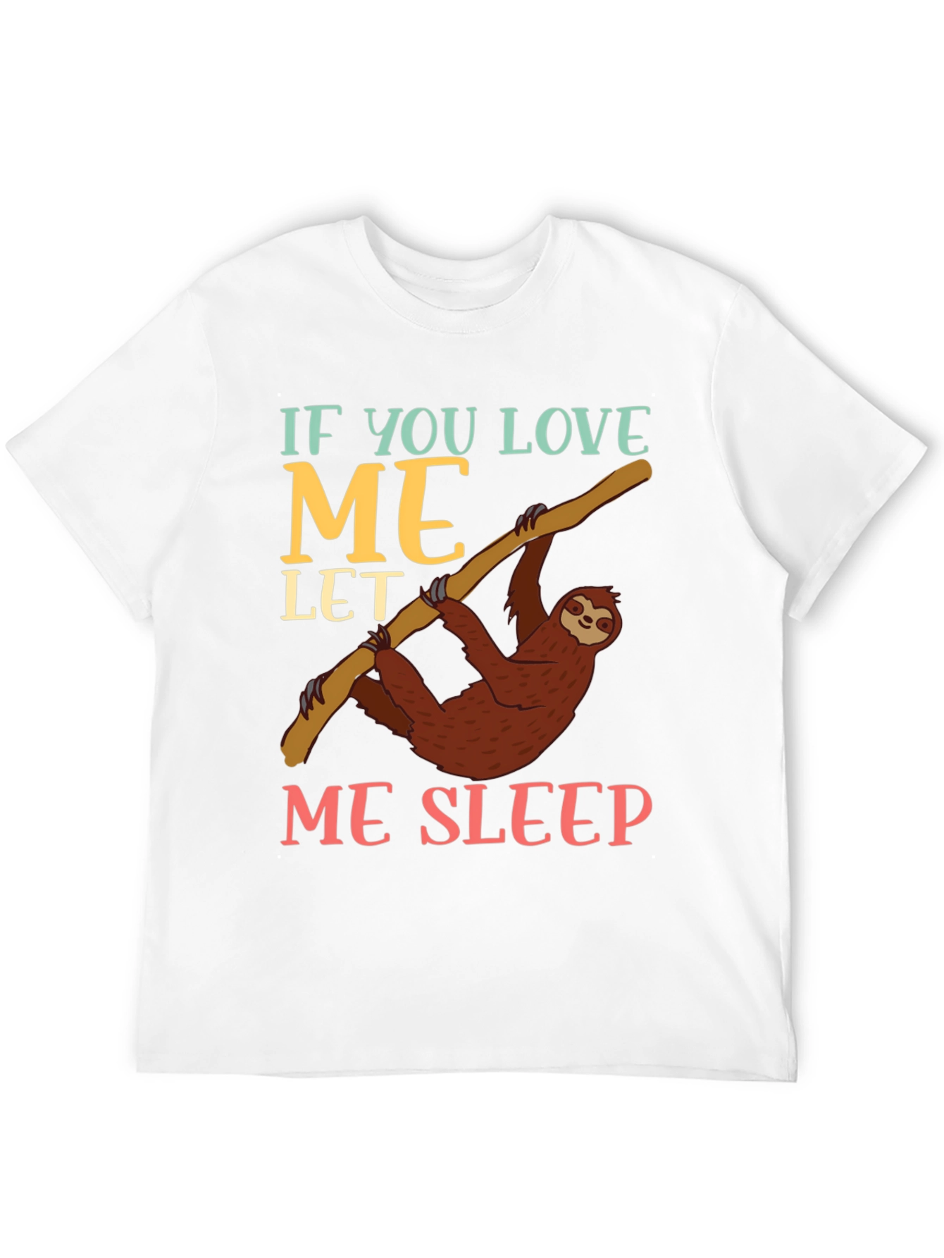 Funny Sloth Let Me Sleep Graphic T-Shirt
