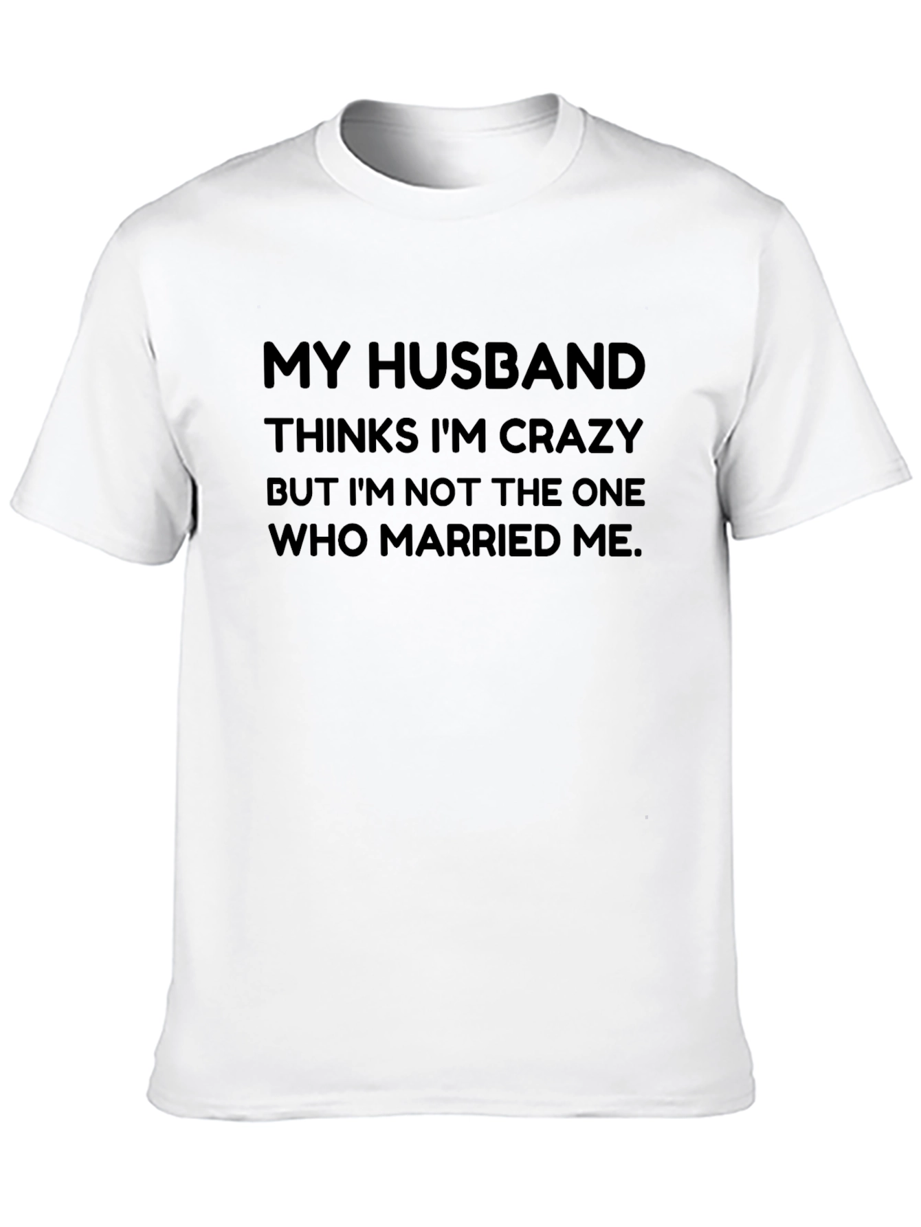 Funny Husband Crazy T-Shirt