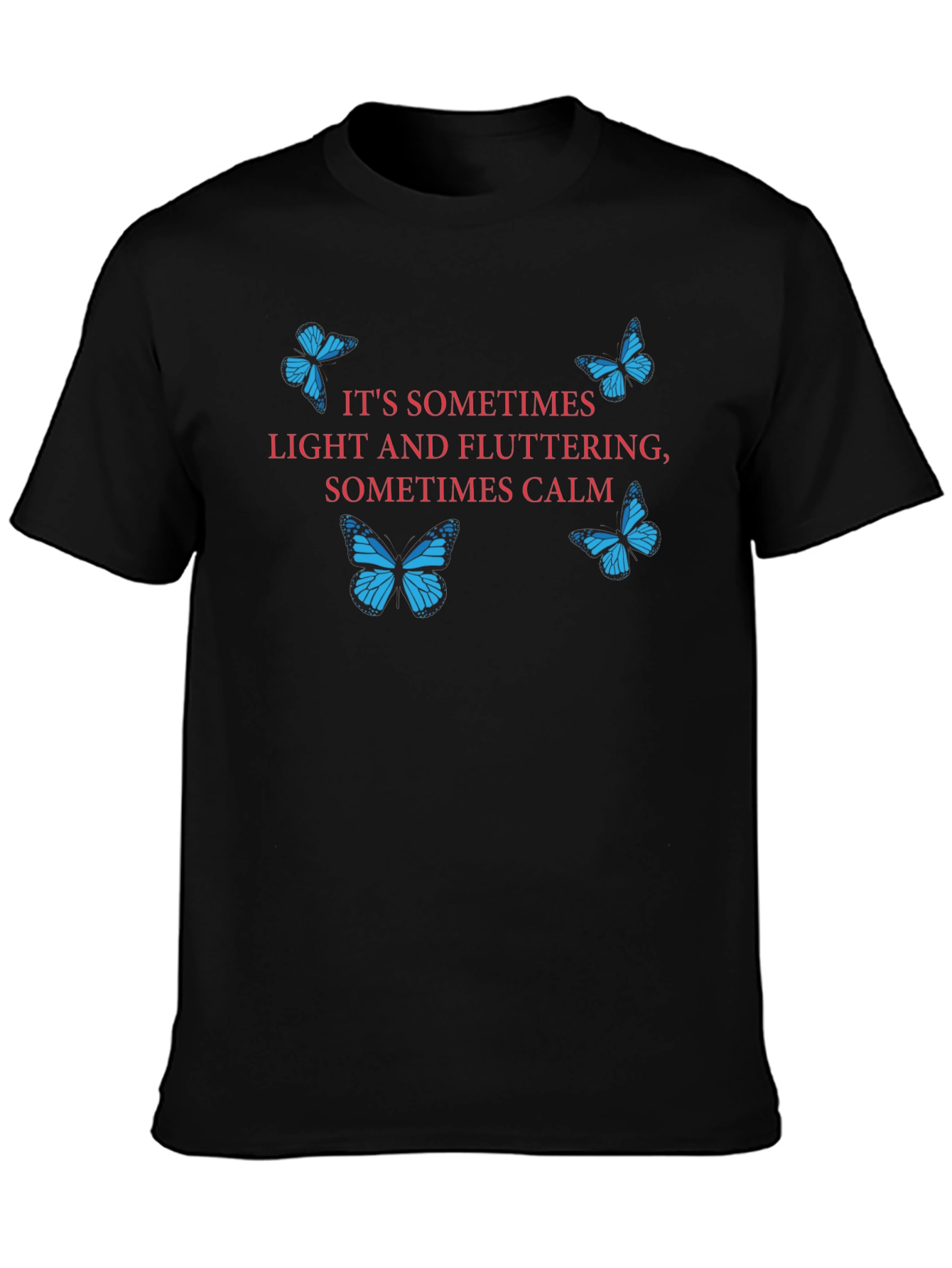 Butterfly Graphic T-Shirt - Sometimes Light Sometimes Calm