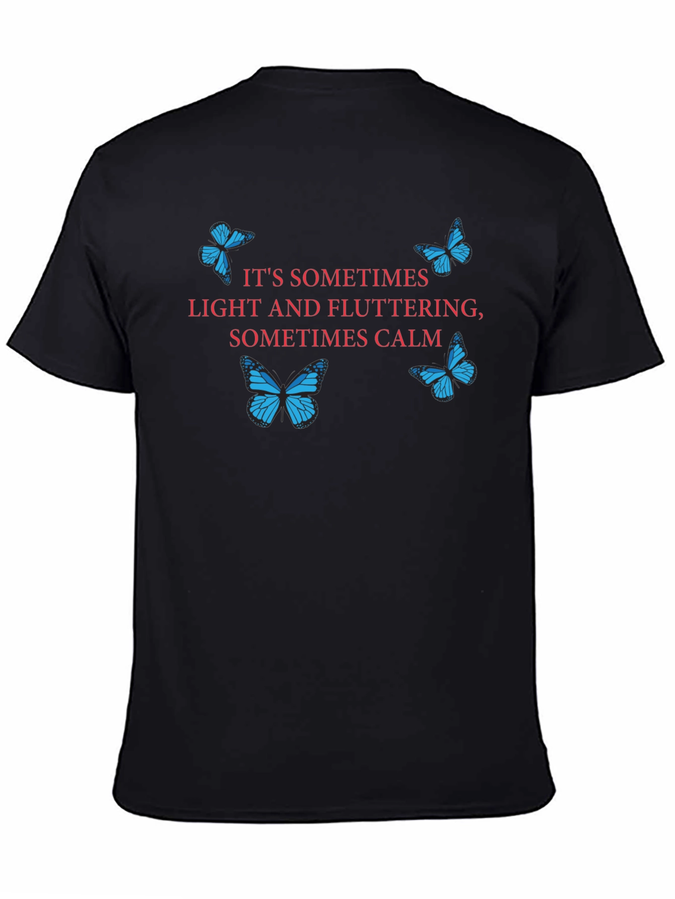 Butterfly Graphic T-Shirt - Sometimes Light Sometimes Calm