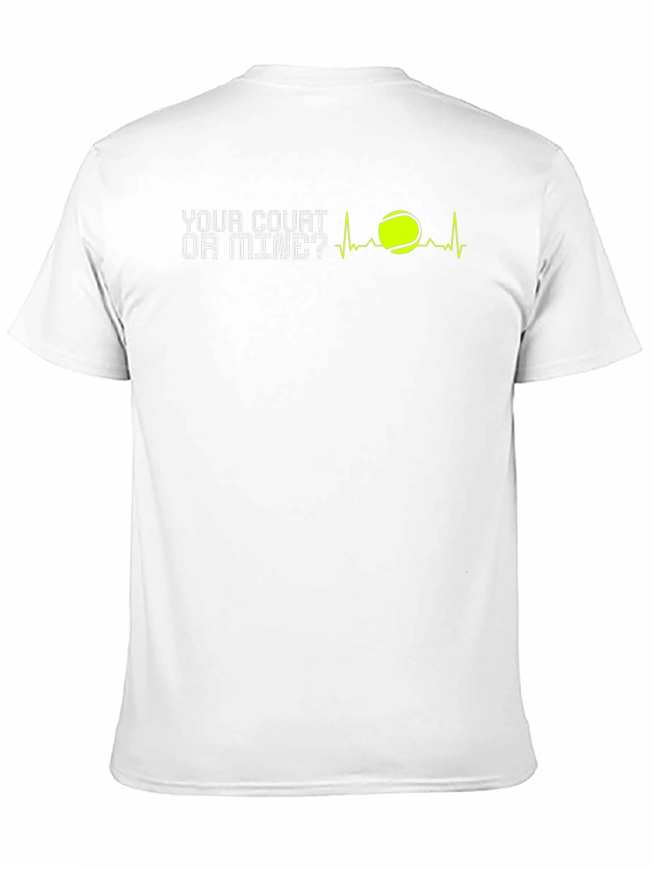 Tennis T-Shirt: Your Court or Mine?