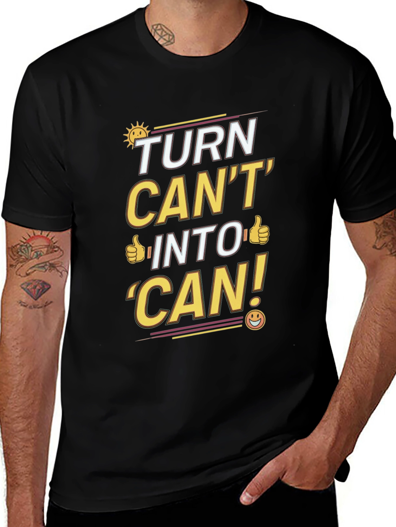 Turn Cant Into Can T-Shirt: Motivational Graphic Tee