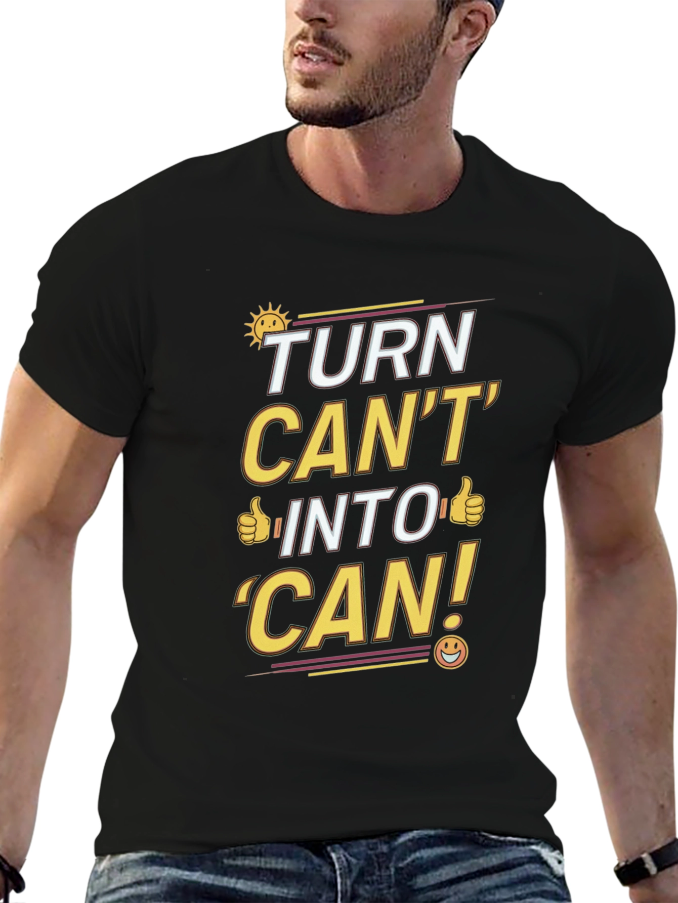 Turn Cant Into Can T-Shirt: Motivational Graphic Tee