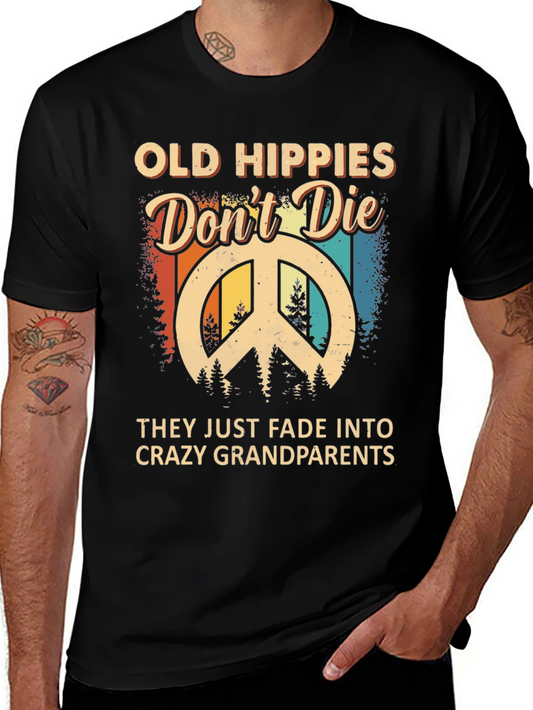 Old Hippies Dont Die T-Shirt