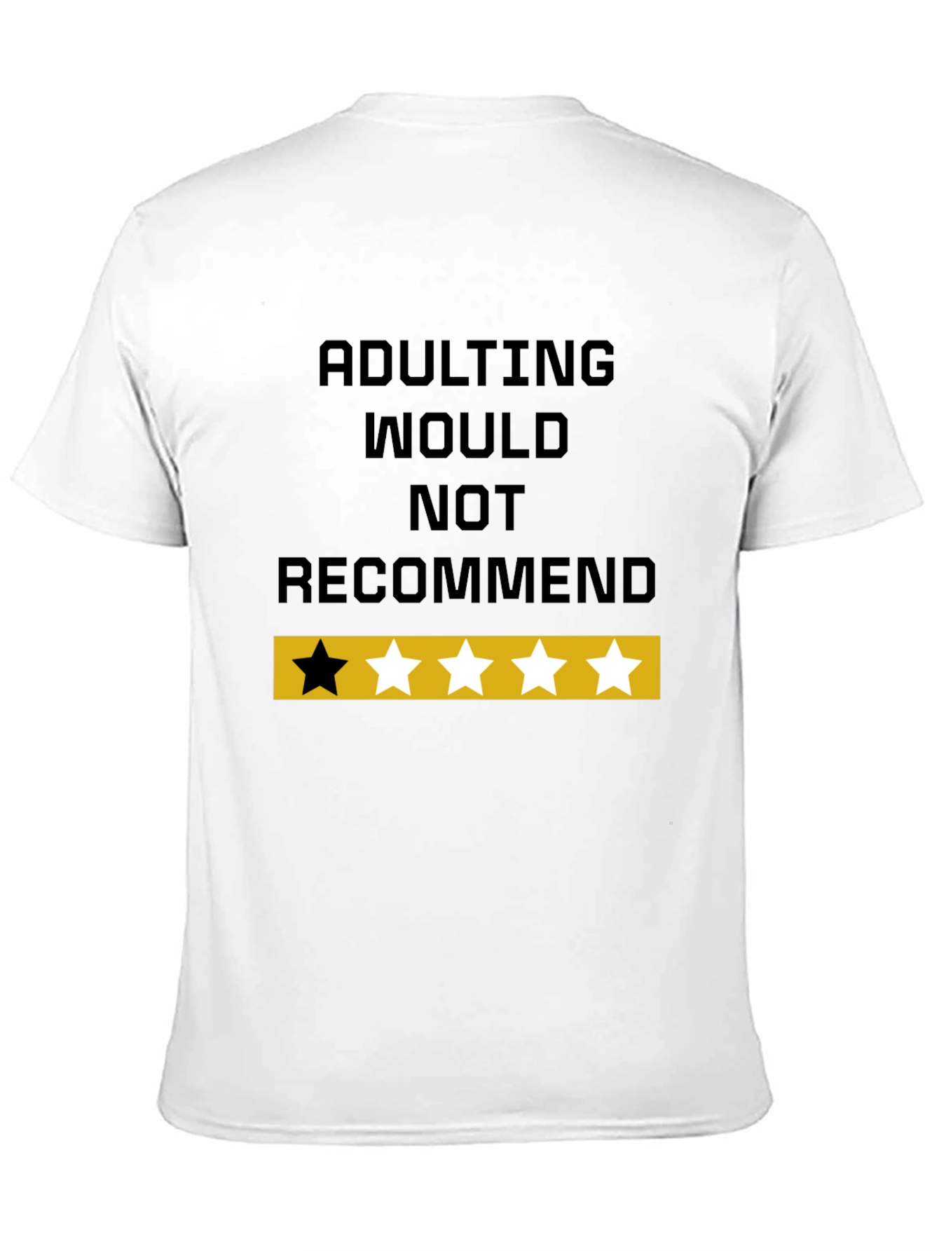 Adulting Would Not Recommend Funny Graphic T-Shirt