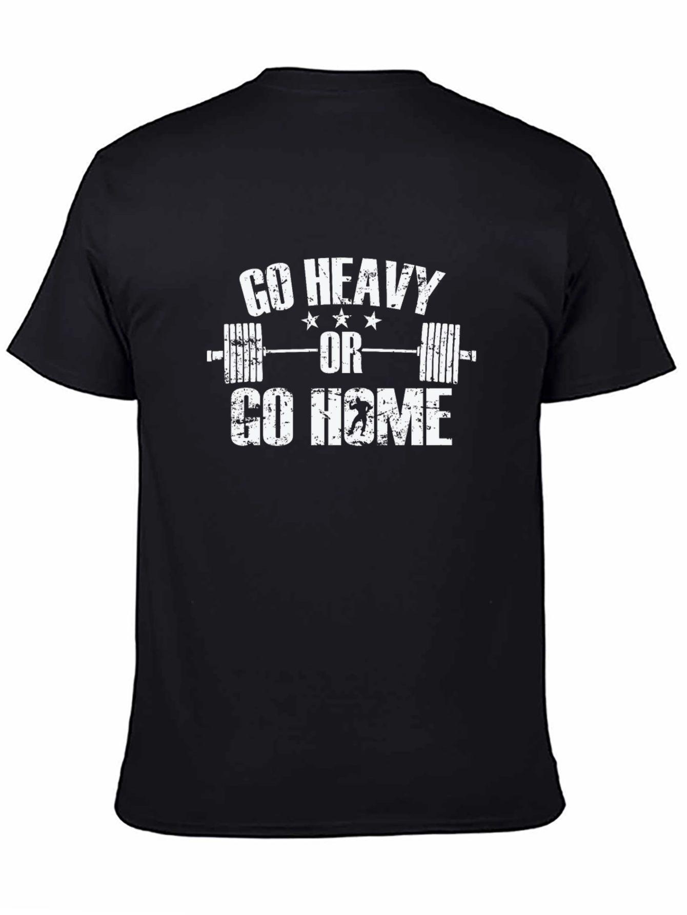 Go Heavy or Go Home Graphic T-Shirt