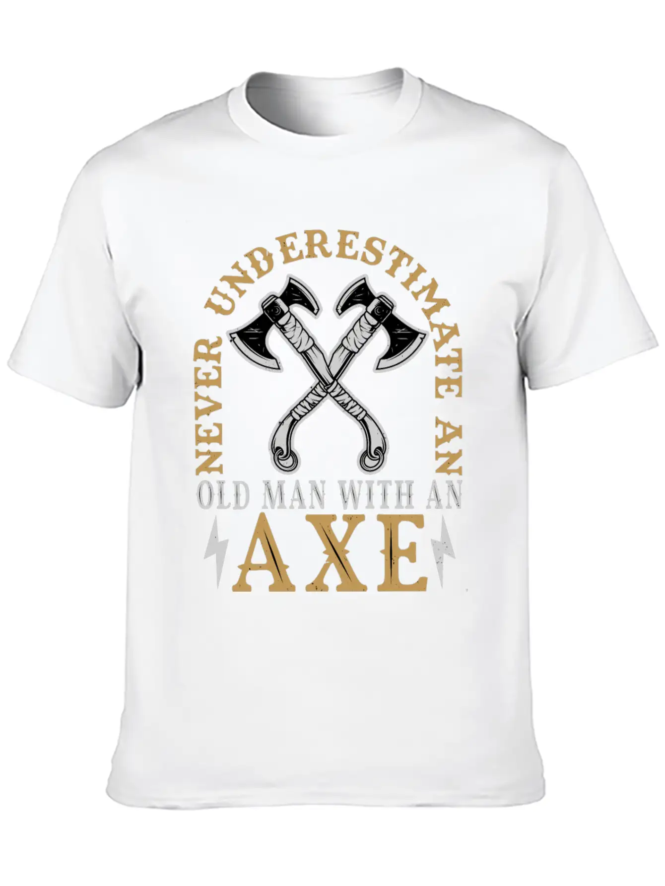 Never Underestimate An Old Man With An Axe Unisex Casual T-Shirt – Clean Design For Daily Comfort