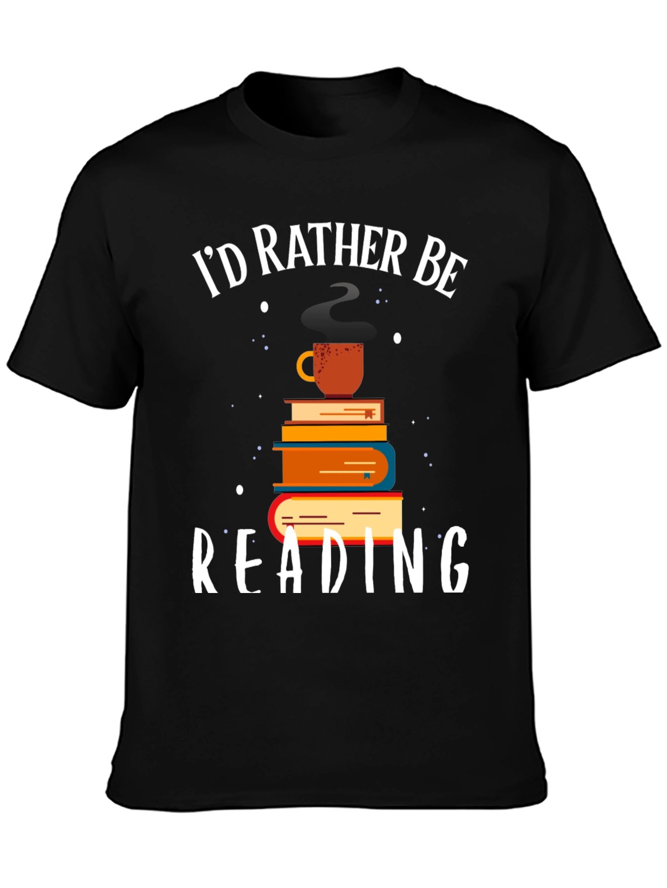Book Lover T-Shirt: Id Rather Be Reading