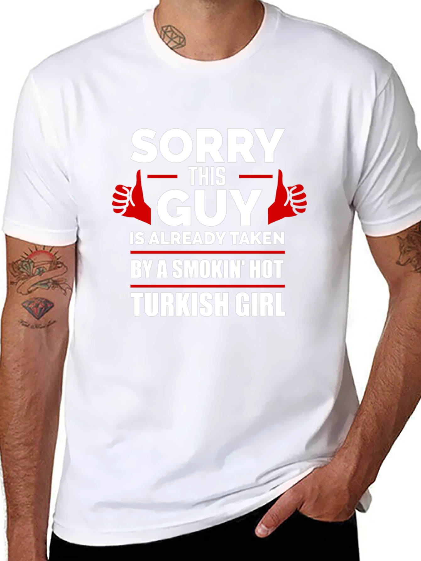 Sorry Guy Taken Turkish Girl Graphic T-Shirt