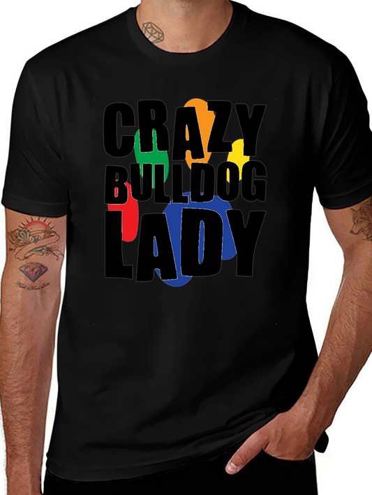 Crazy Bulldog Lady Graphic T-Shirt