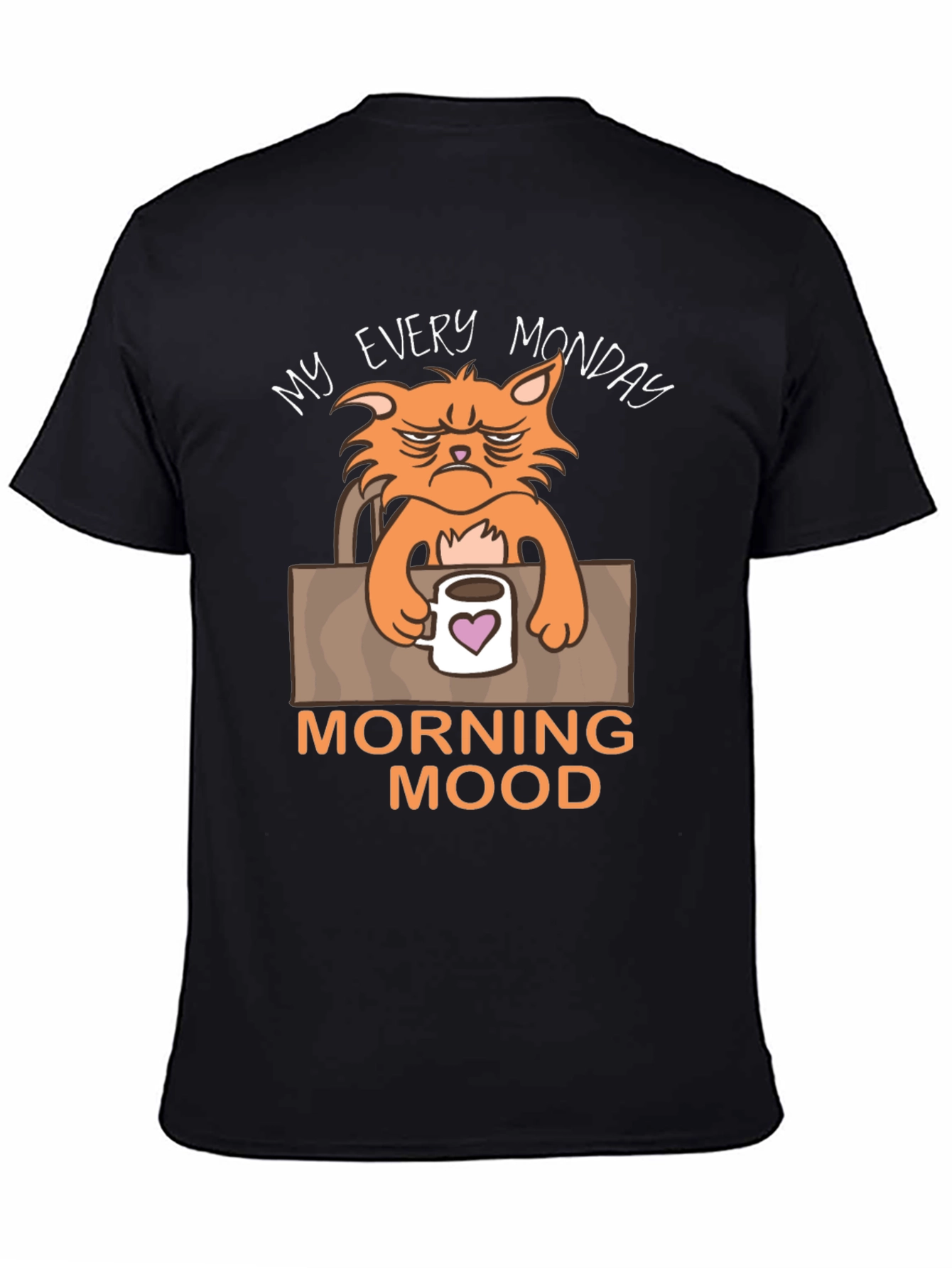 My Every Monday Morning Mood T-Shirt