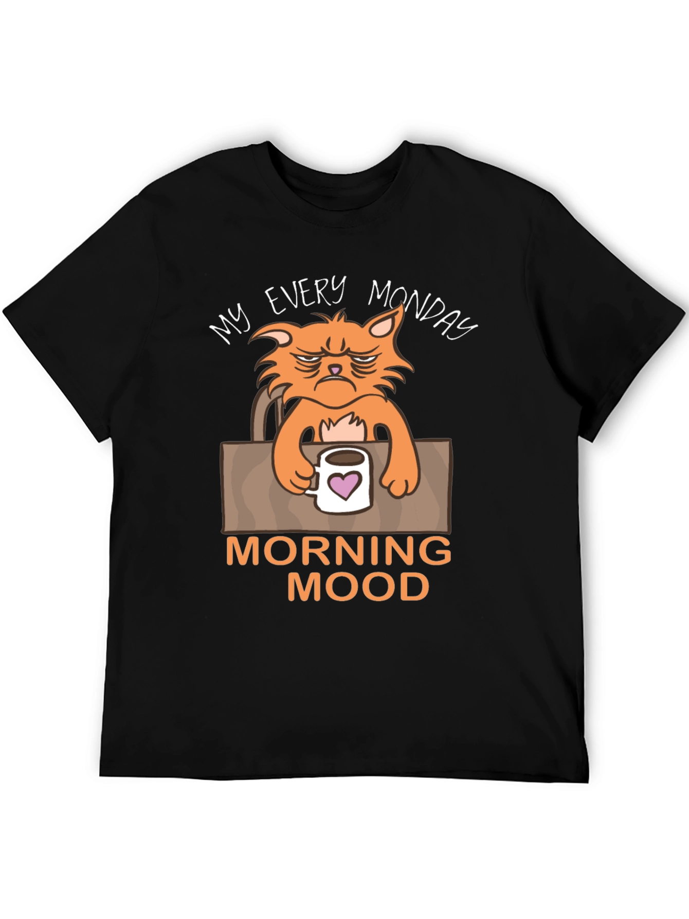 My Every Monday Morning Mood T-Shirt