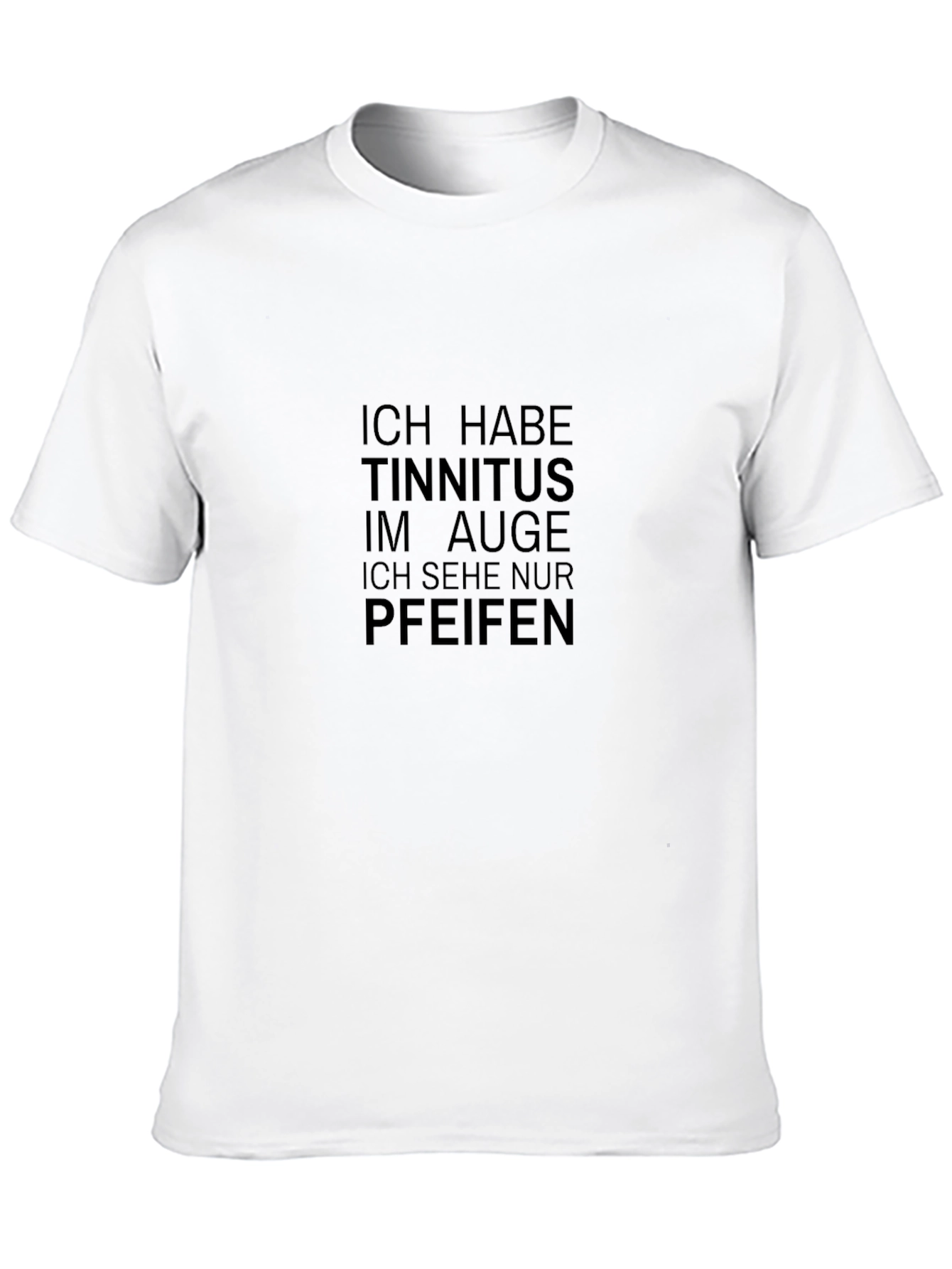 Tinnitus Humor Graphic T-Shirt