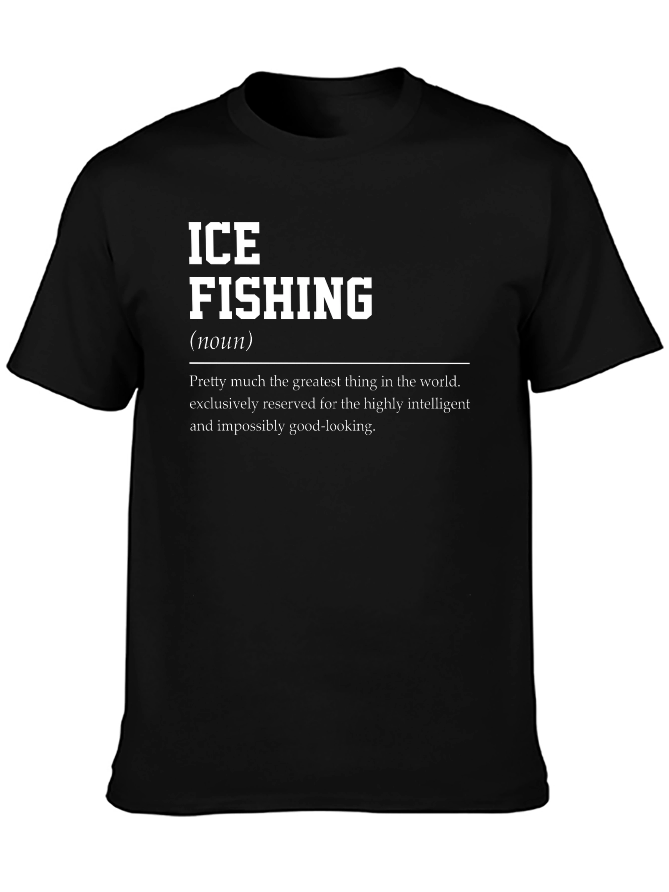 Ice Fishing Definition T-Shirt