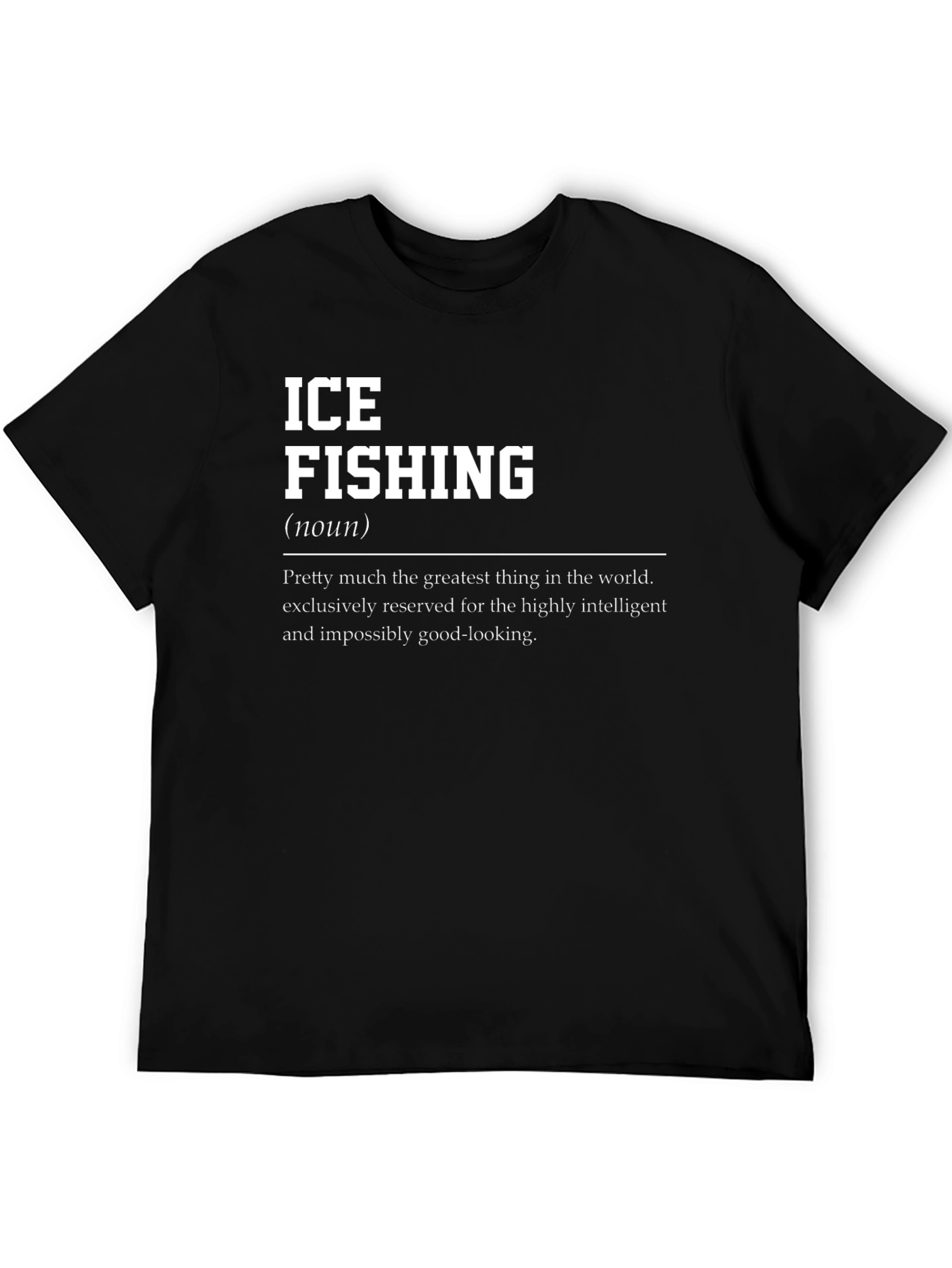 Ice Fishing Definition T-Shirt