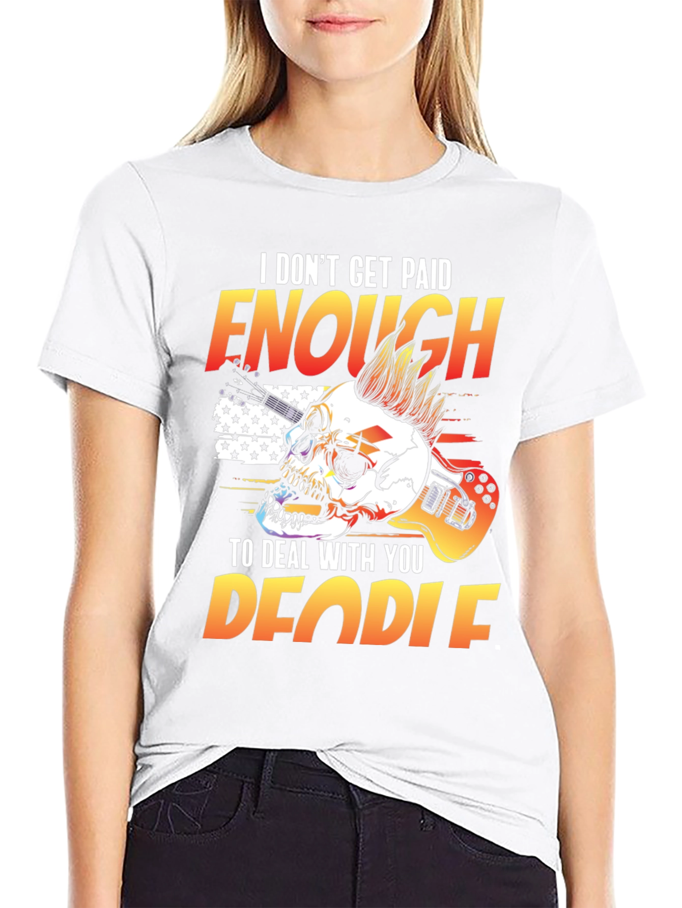 I Dont Get Paid Enough Skull Graphic Tee