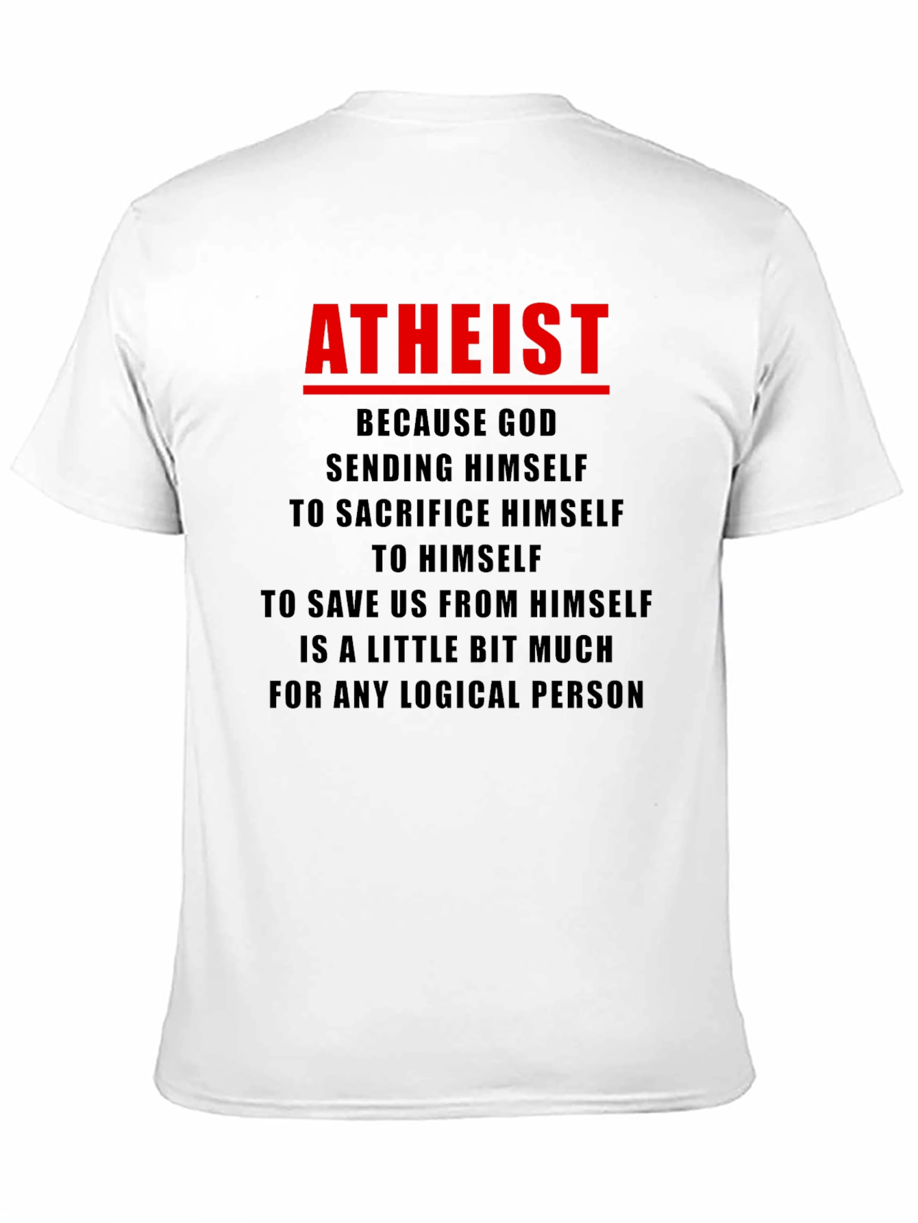 Atheist Humor Graphic T-Shirt