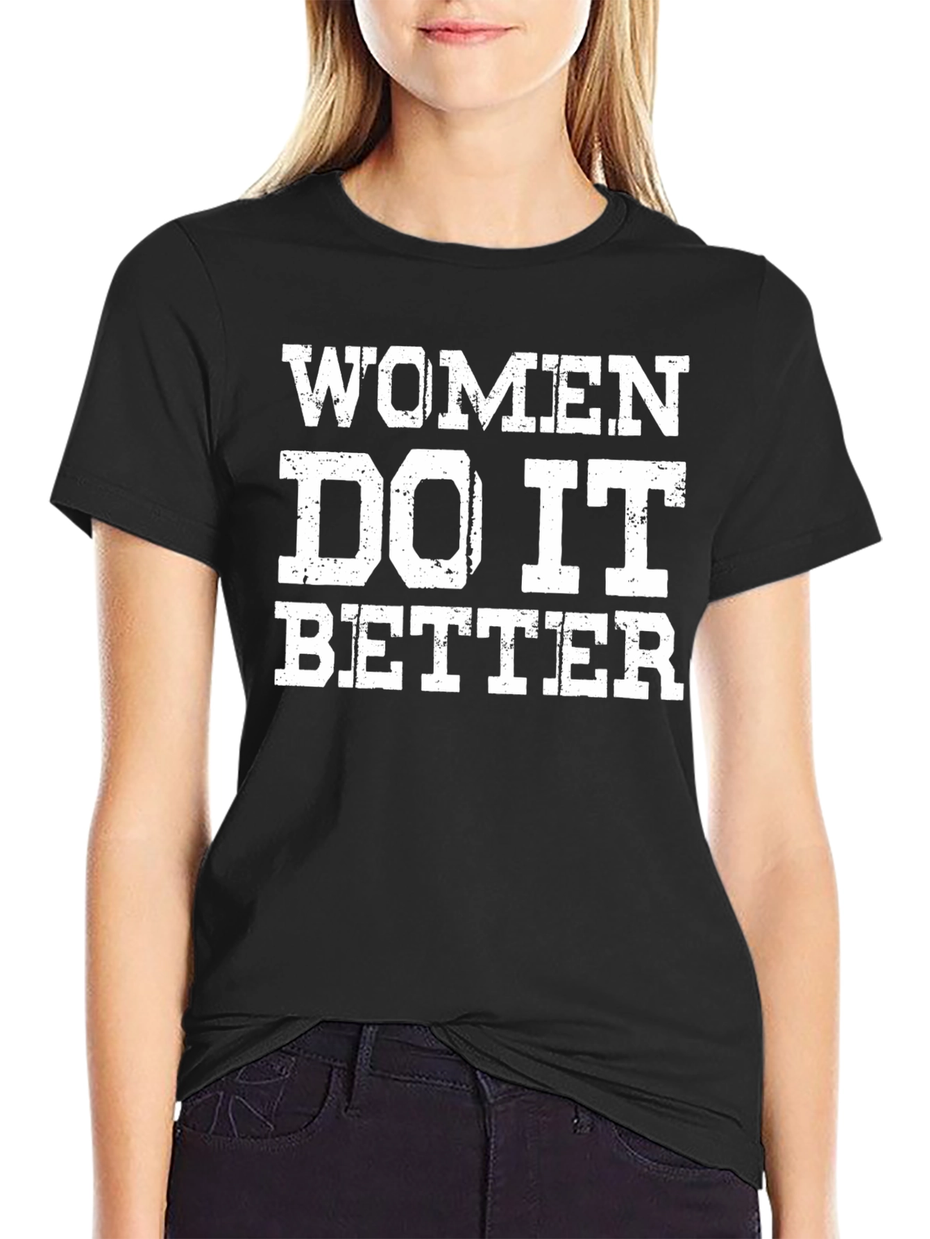 Women Do It Better T-Shirt - Bold Graphic Tee