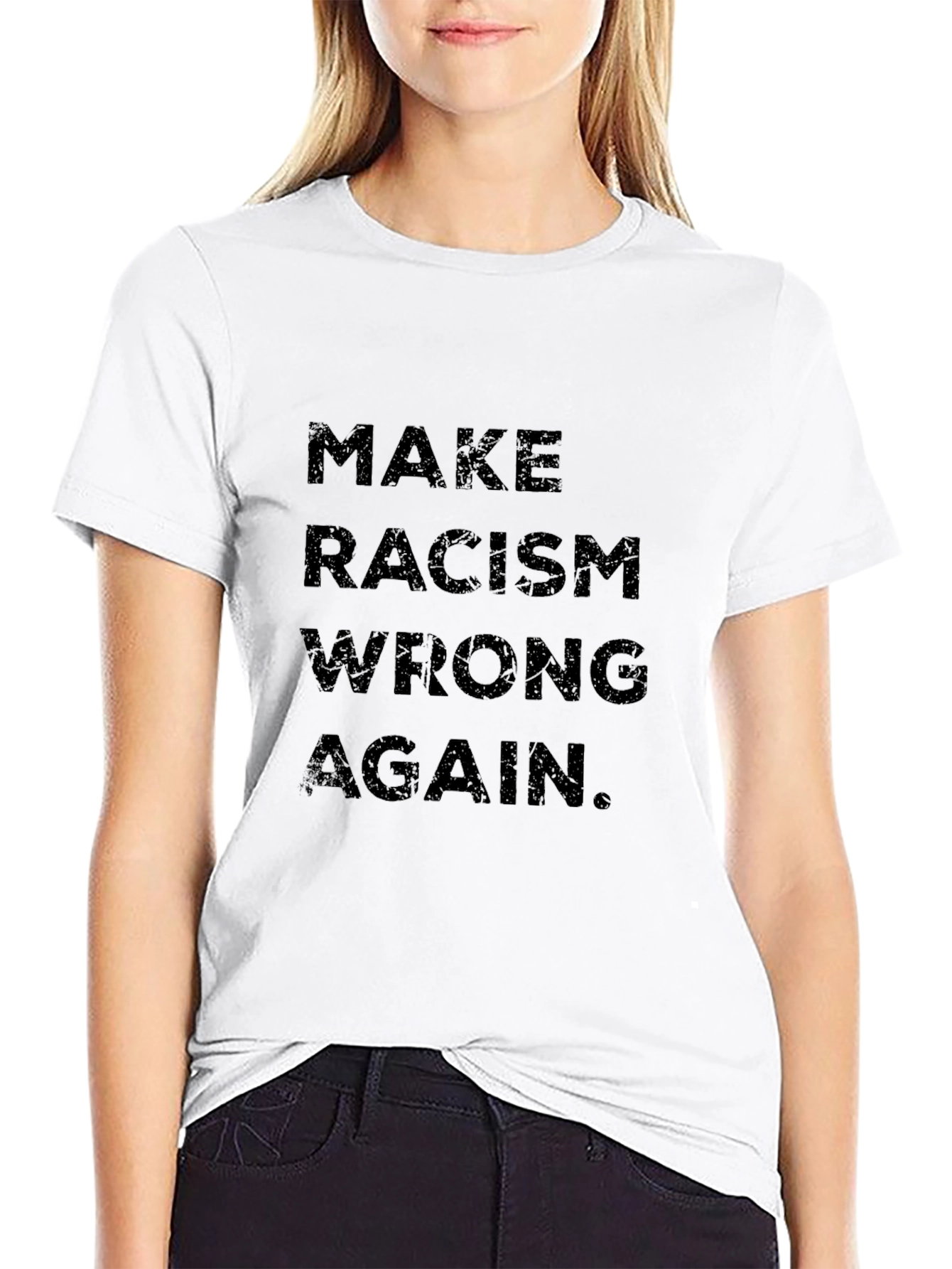 Make Racism Wrong Again Black T-Shirt