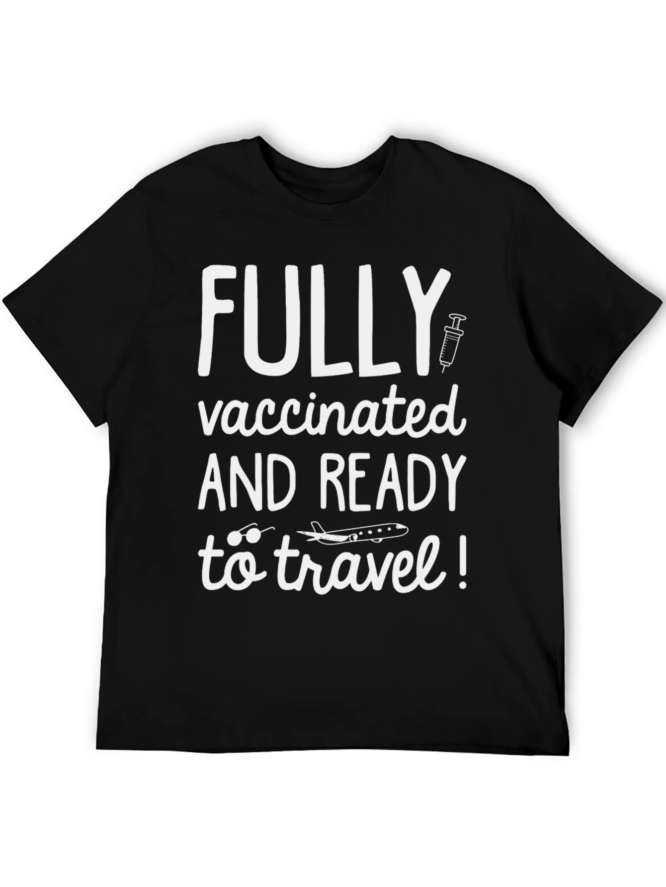 Fully Vaccinated Travel T-Shirt