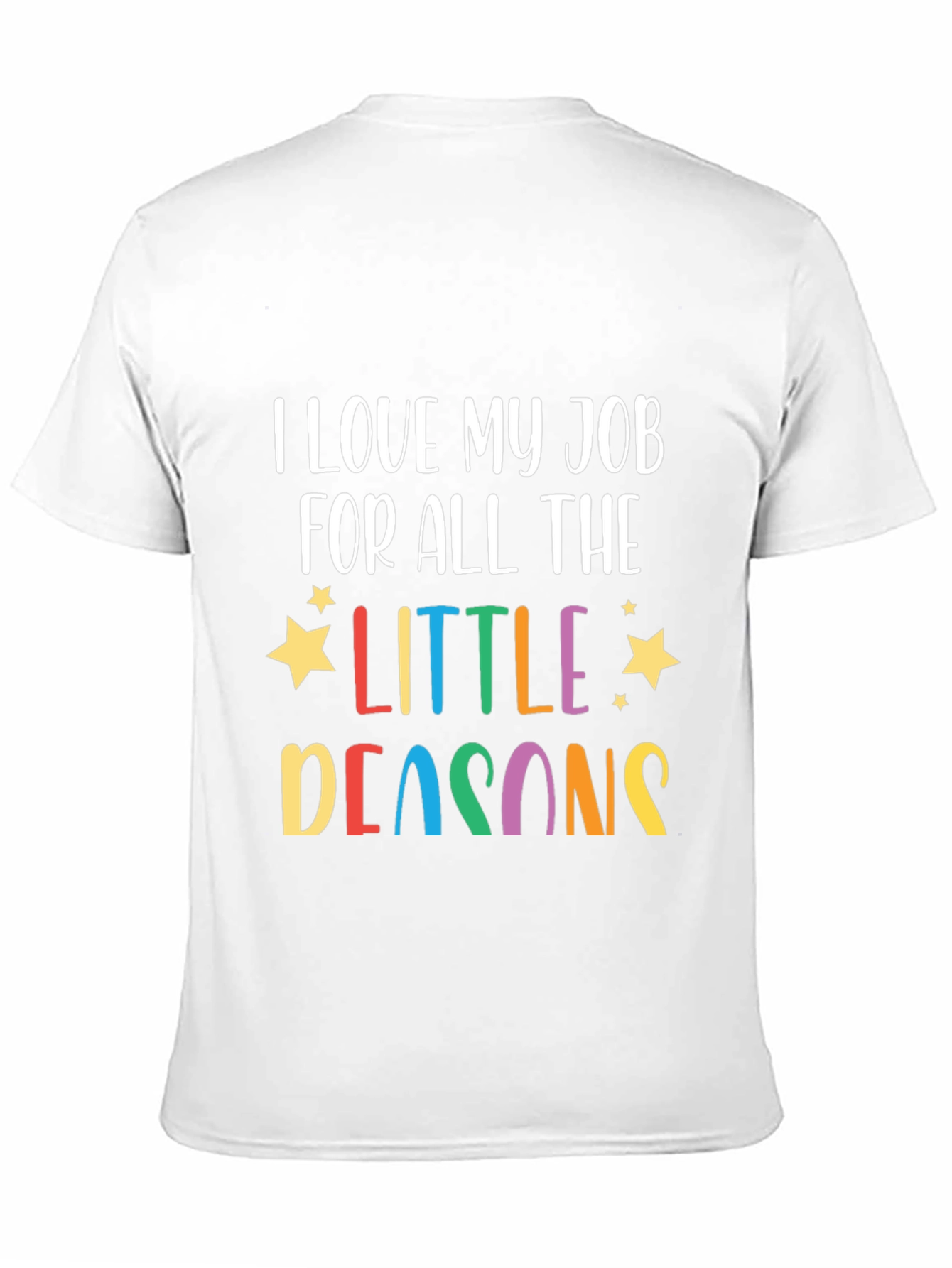 I Love My Job Teacher T-Shirt