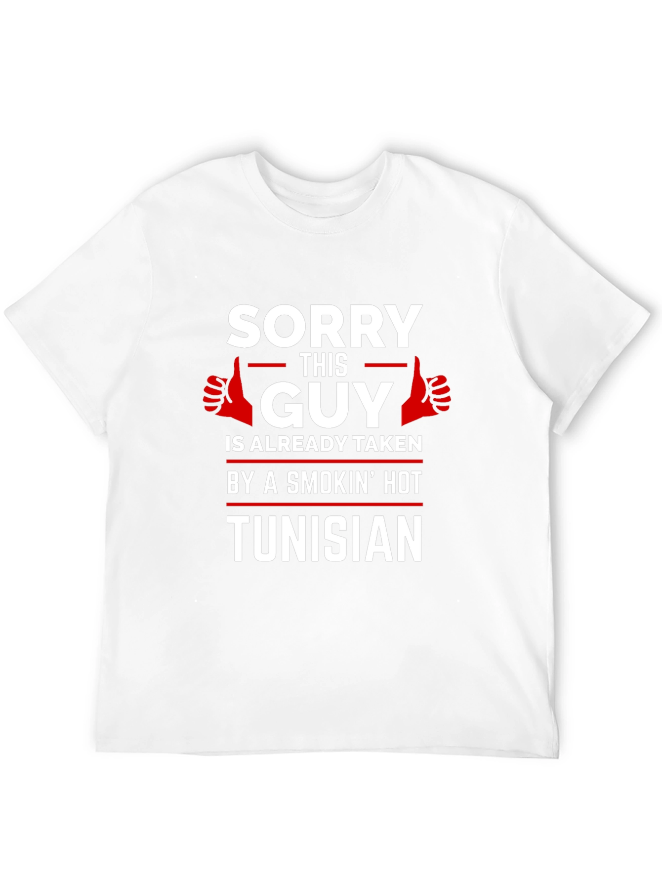 Sorry This Guy Is Taken Tunisian T-Shirt