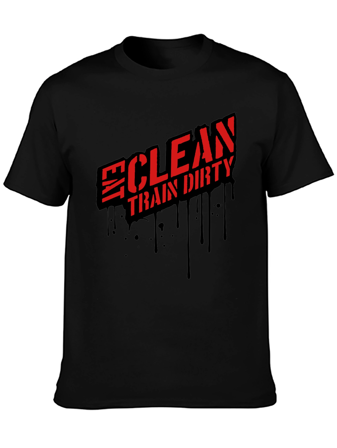 Clean Train Dirty Black Graphic Tee