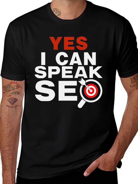 Yes I Can Speak SEO T-Shirt