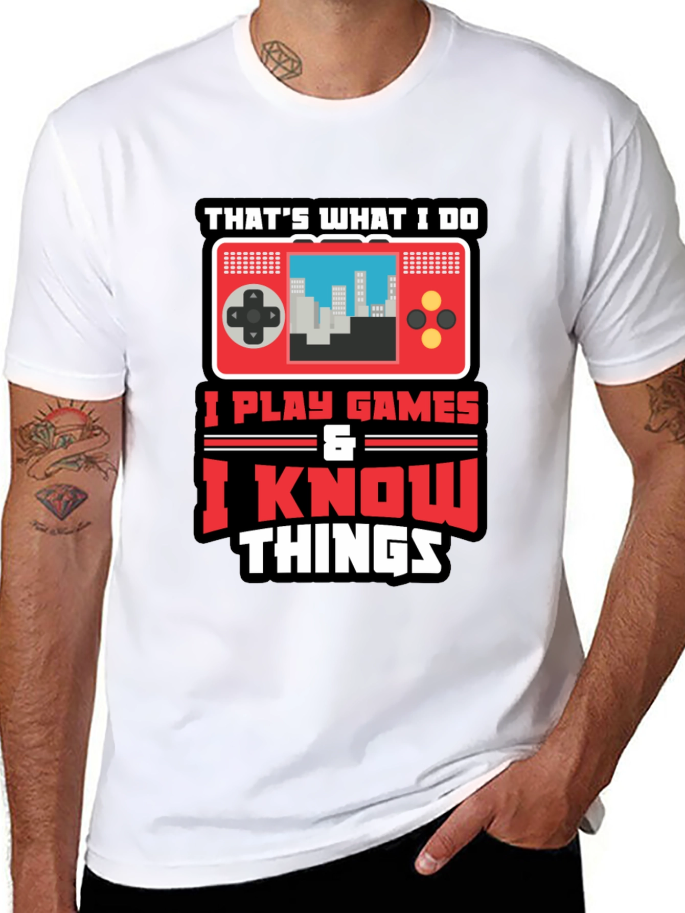 Gamer Tee: I Play Games & Know Things