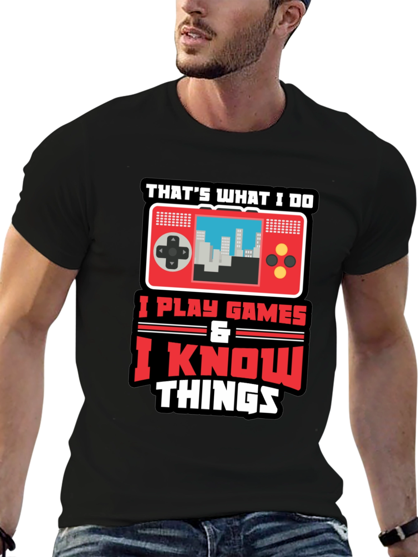 Gamer Tee: I Play Games & Know Things