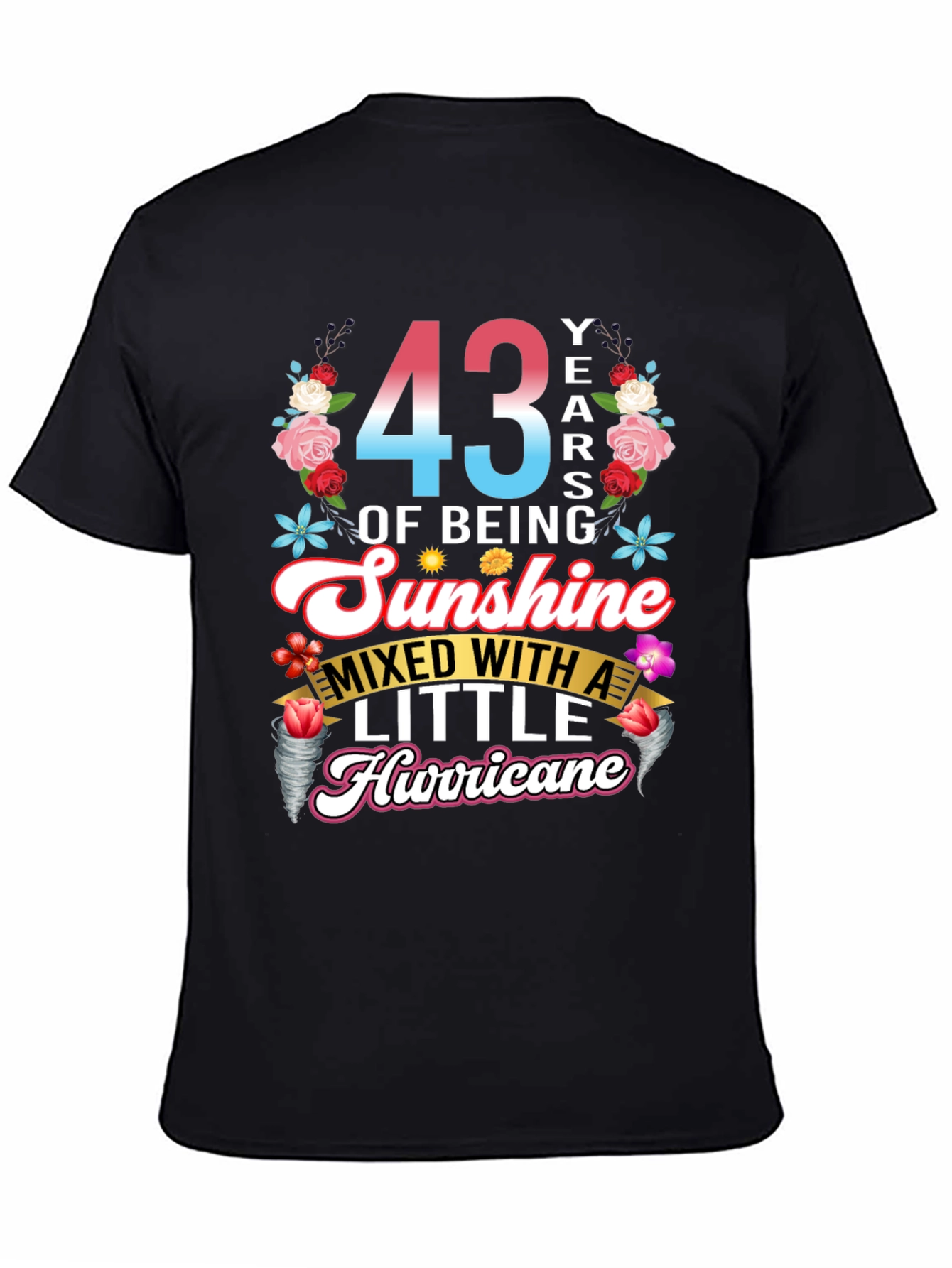 43 Years of Sunshine Hurricane T-Shirt