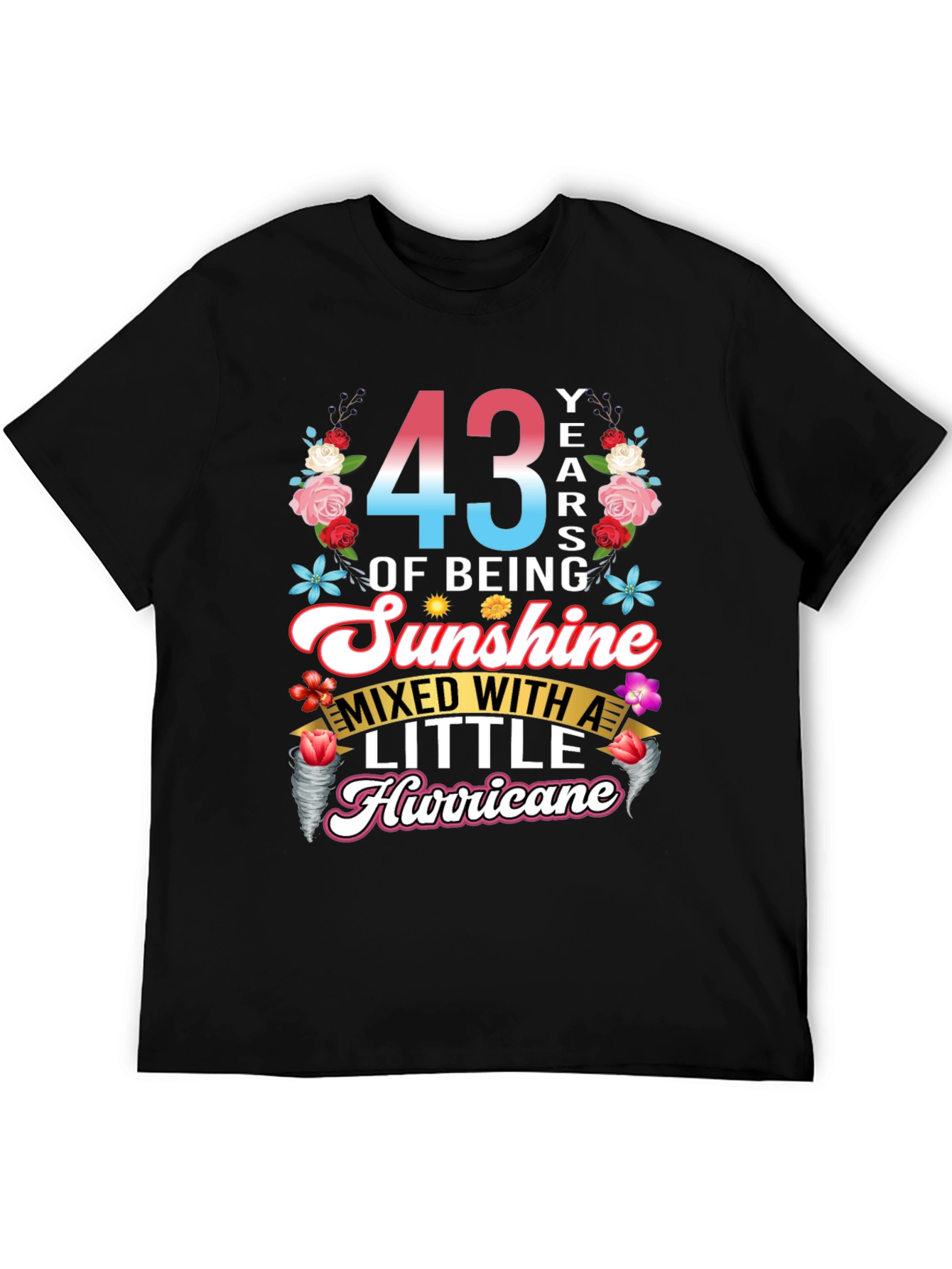 43 Years of Sunshine Hurricane T-Shirt