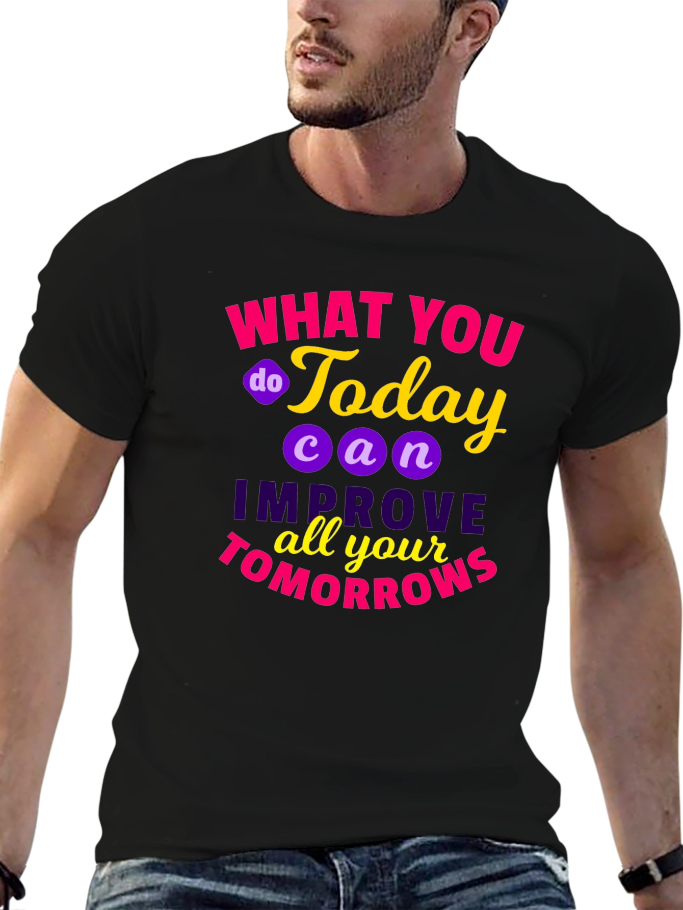 Motivational Quote T-Shirt - Todays Actions