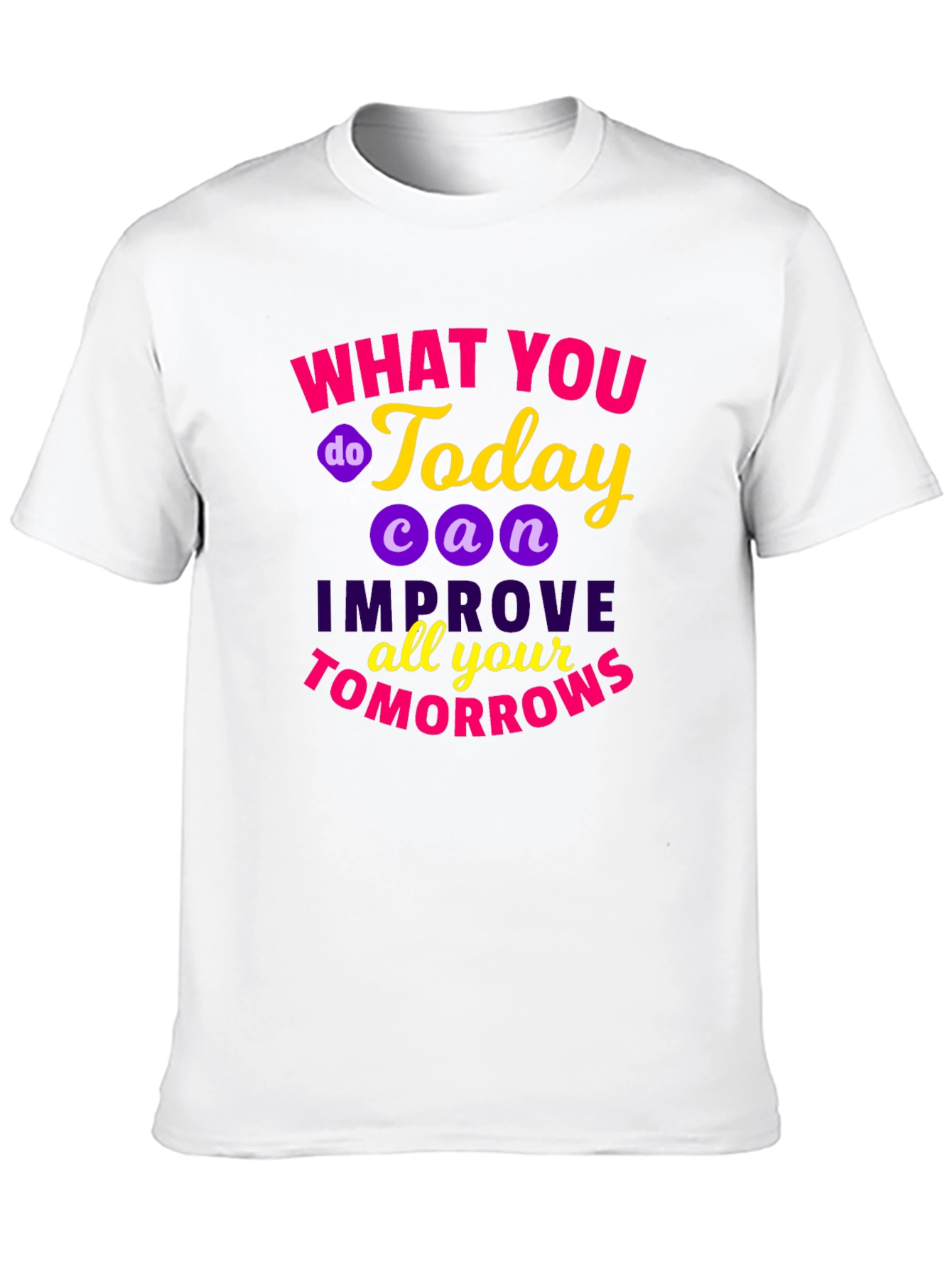 Motivational Quote T-Shirt - Todays Actions